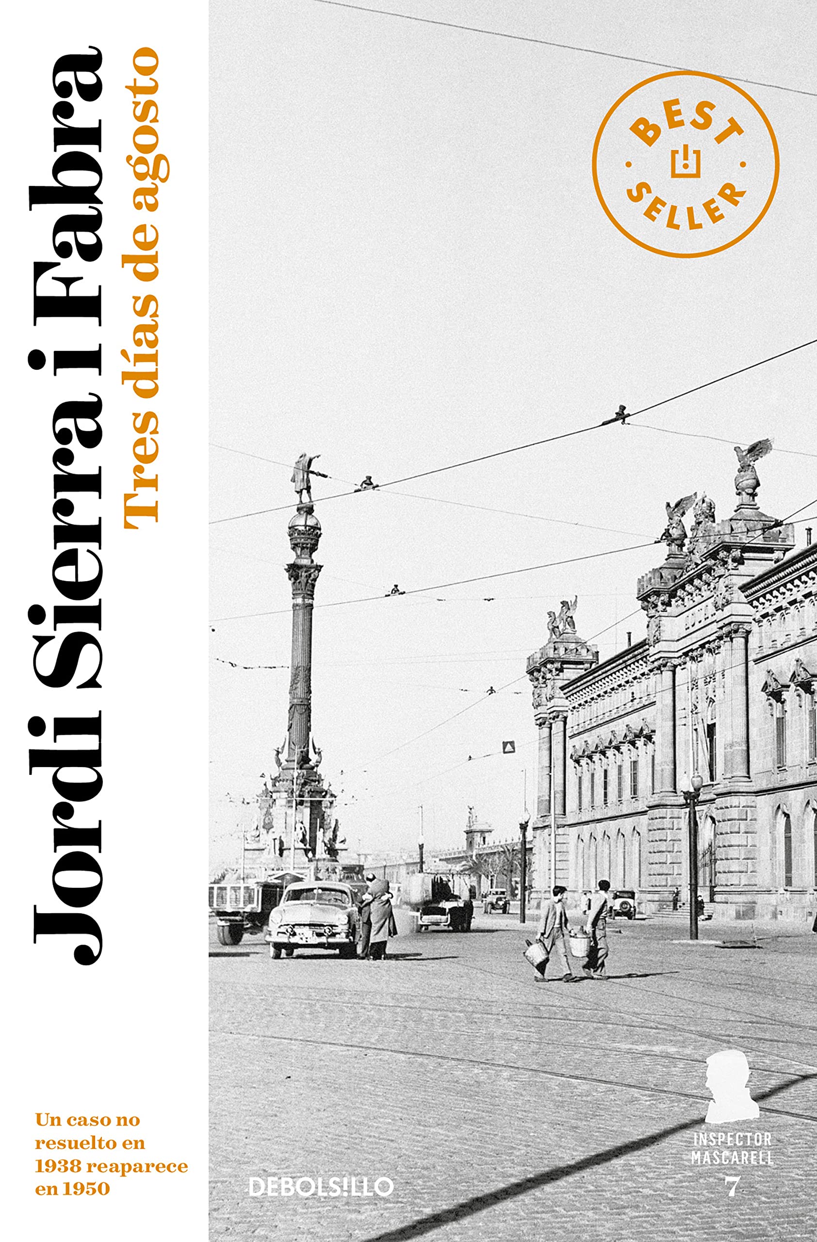 Inspector Mascarell 7. Tres días de agosto : el caso más personal del inspector Mascarell Contemporary literature