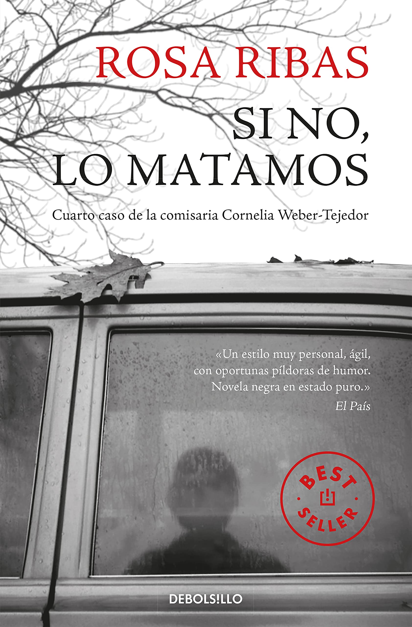 Si no, lo matamos : cuarto caso de la comisaria Cornelia Weber-Tejedor Contemporary literature