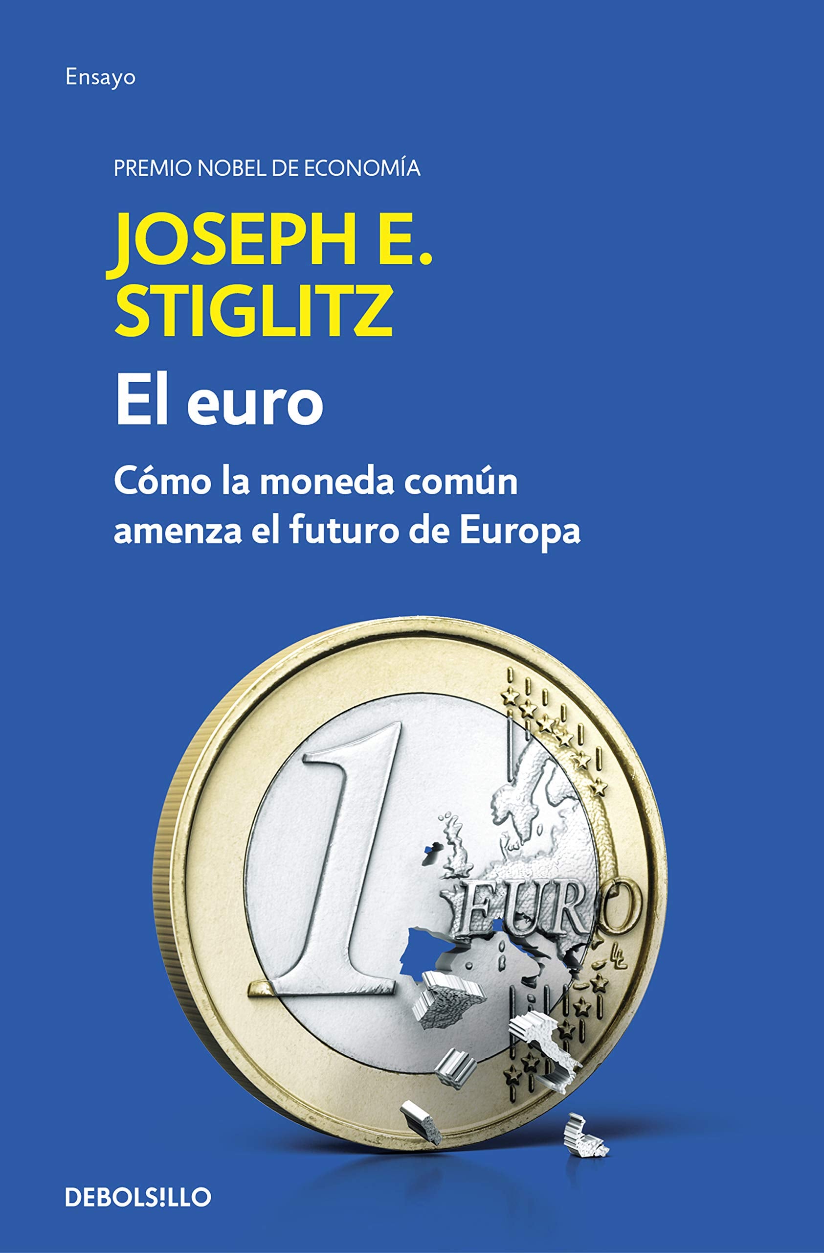 El euro : cómo la moneda común amenaza el futuro de Europa Business, Finance & Career