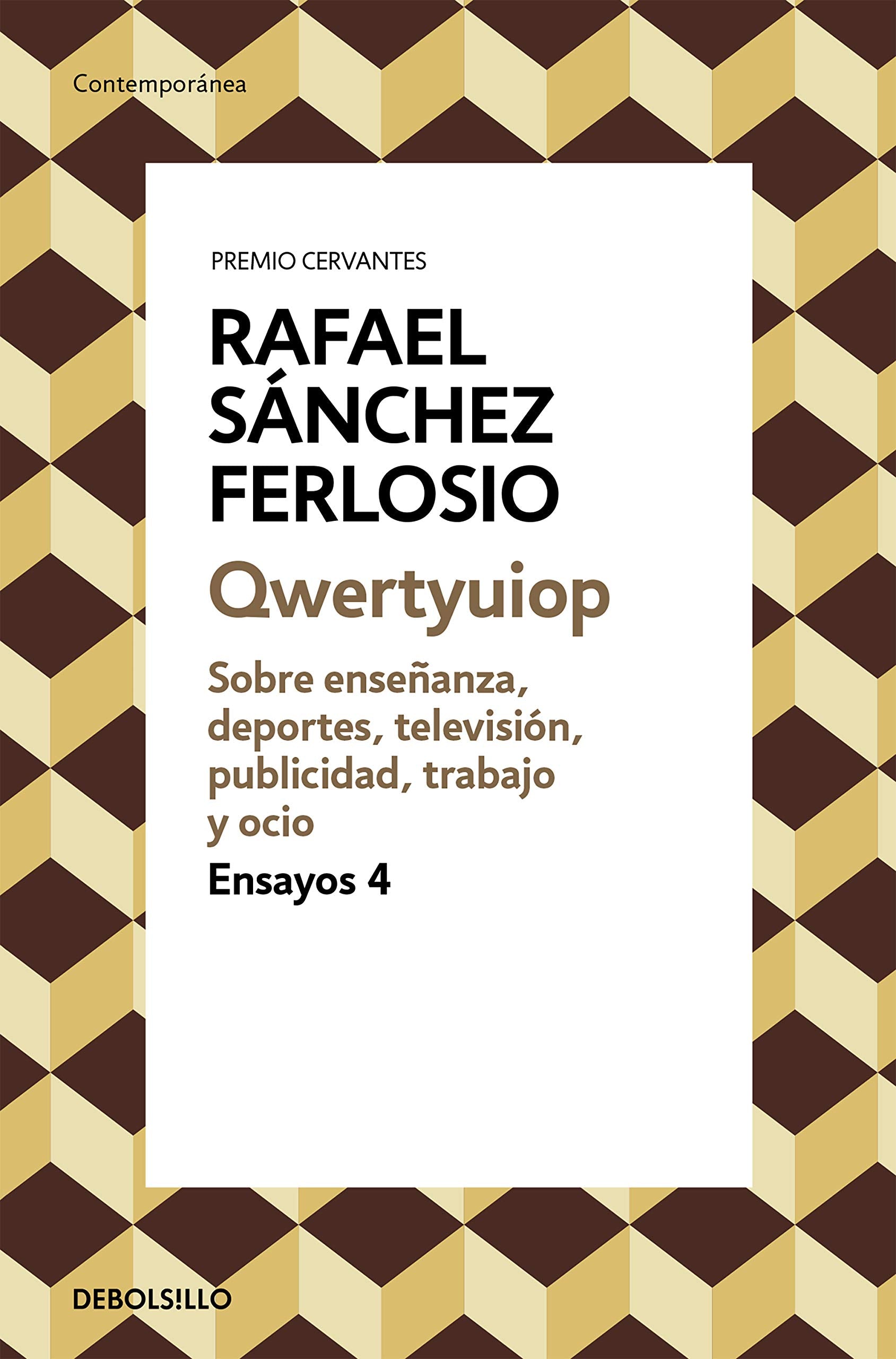 Qwertyuiop (Ensayos 4): Sobre enseñanza, deportes, televisión, publicidad, trabajo y ocio. (Contemporánea, Band 4) Contemporary literature Books
