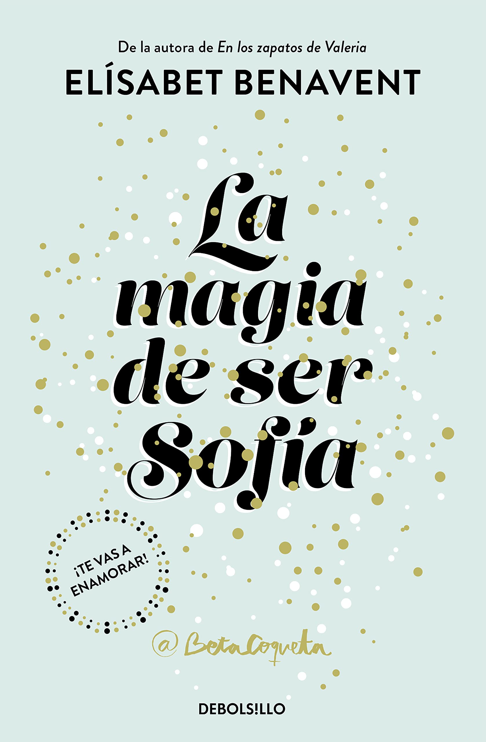 La magia de ser Sofía (Best Seller, Band 1) Contemporary literature