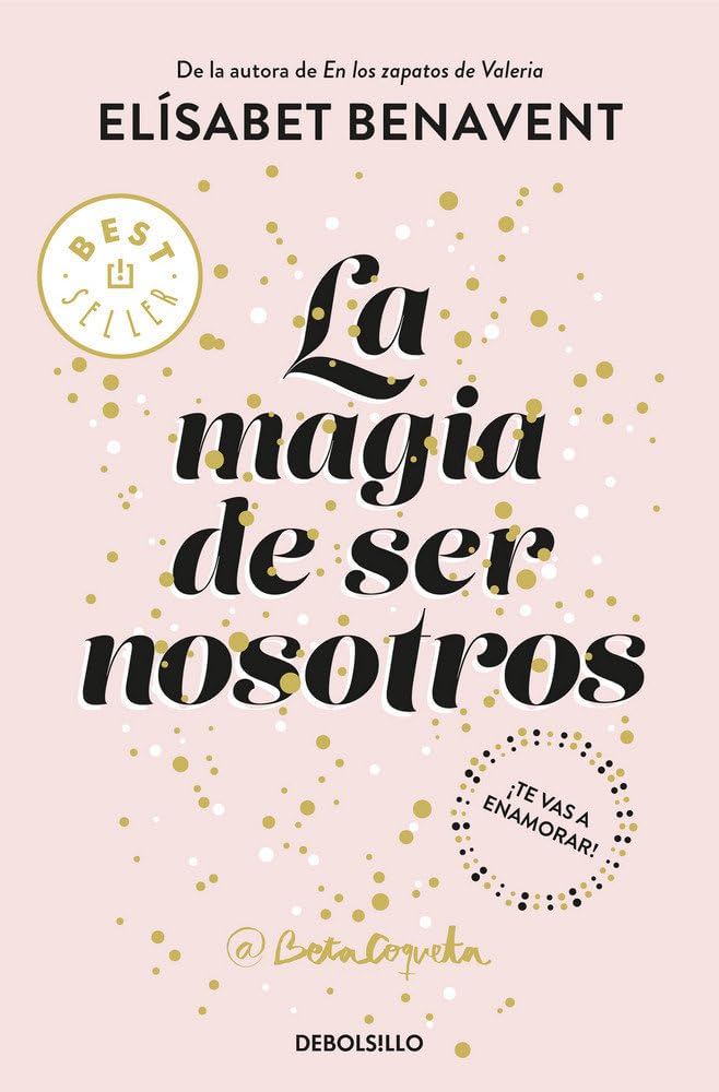La magia de ser nosotros (Best Seller, Band 2) Contemporary literature