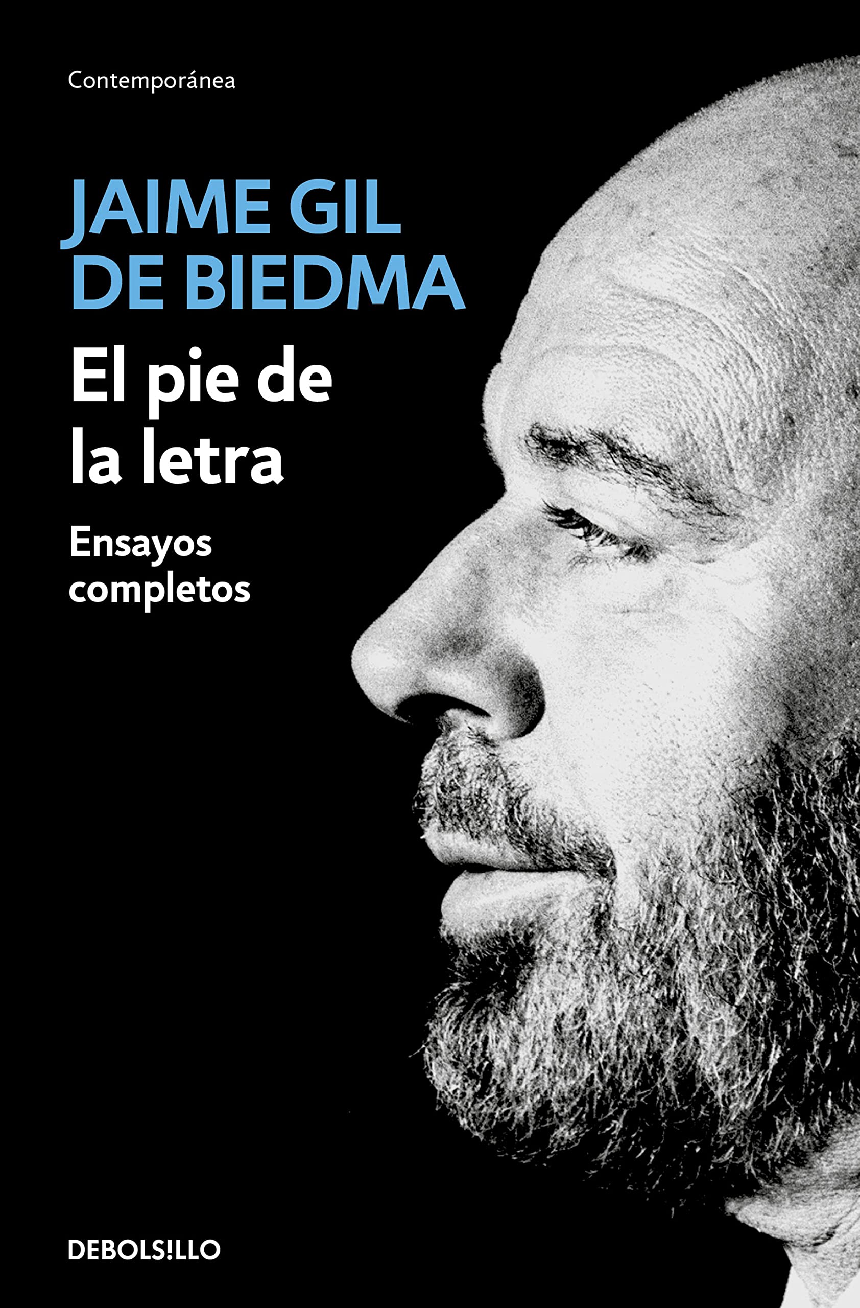 El pie de la letra: Ensayos completos (Contemporánea) Poetry
