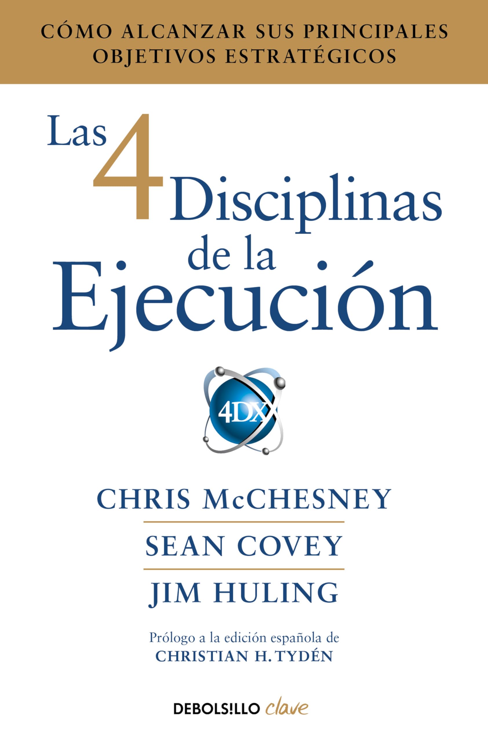 Las 4 disciplinas de la ejecución: Cómo alcanzar sus principales objetivos estratégicos book