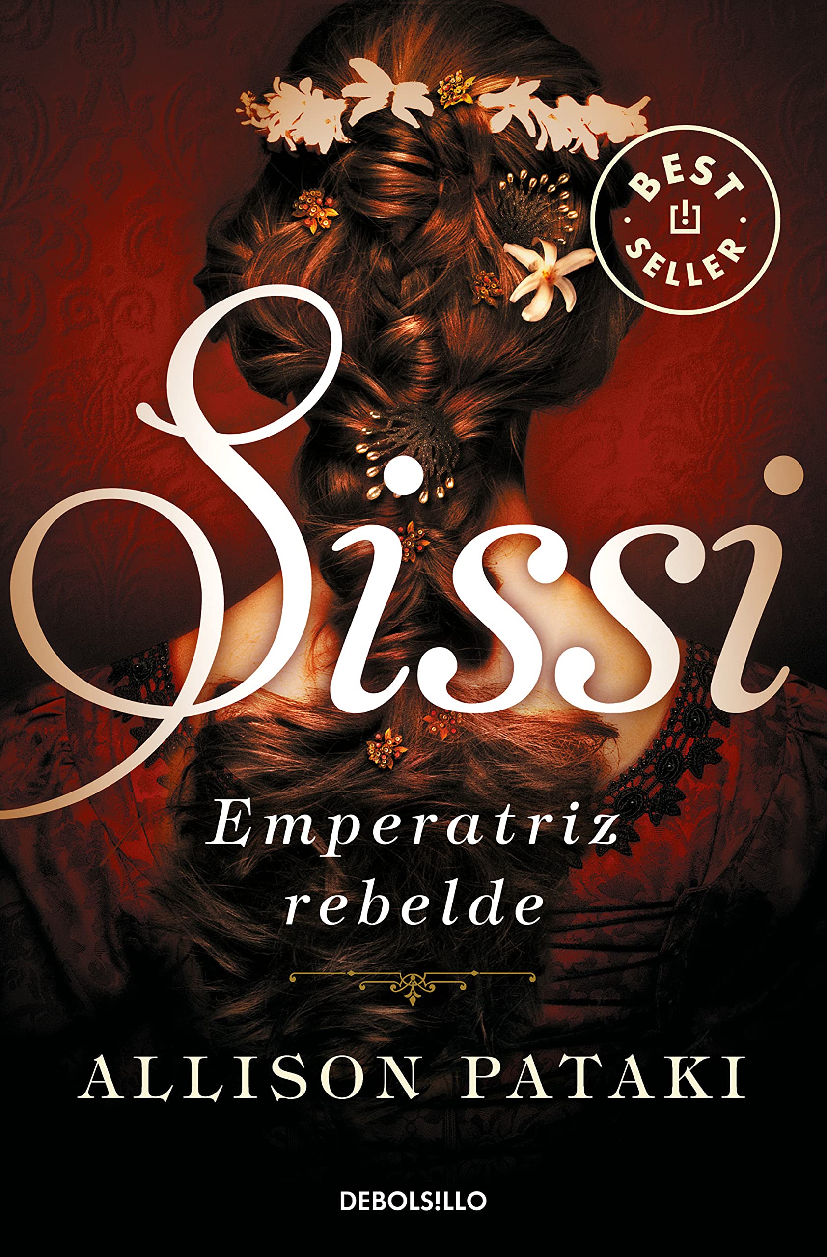 Sissi, emperatriz rebelde (Best Seller, Band 2) Historical Fiction