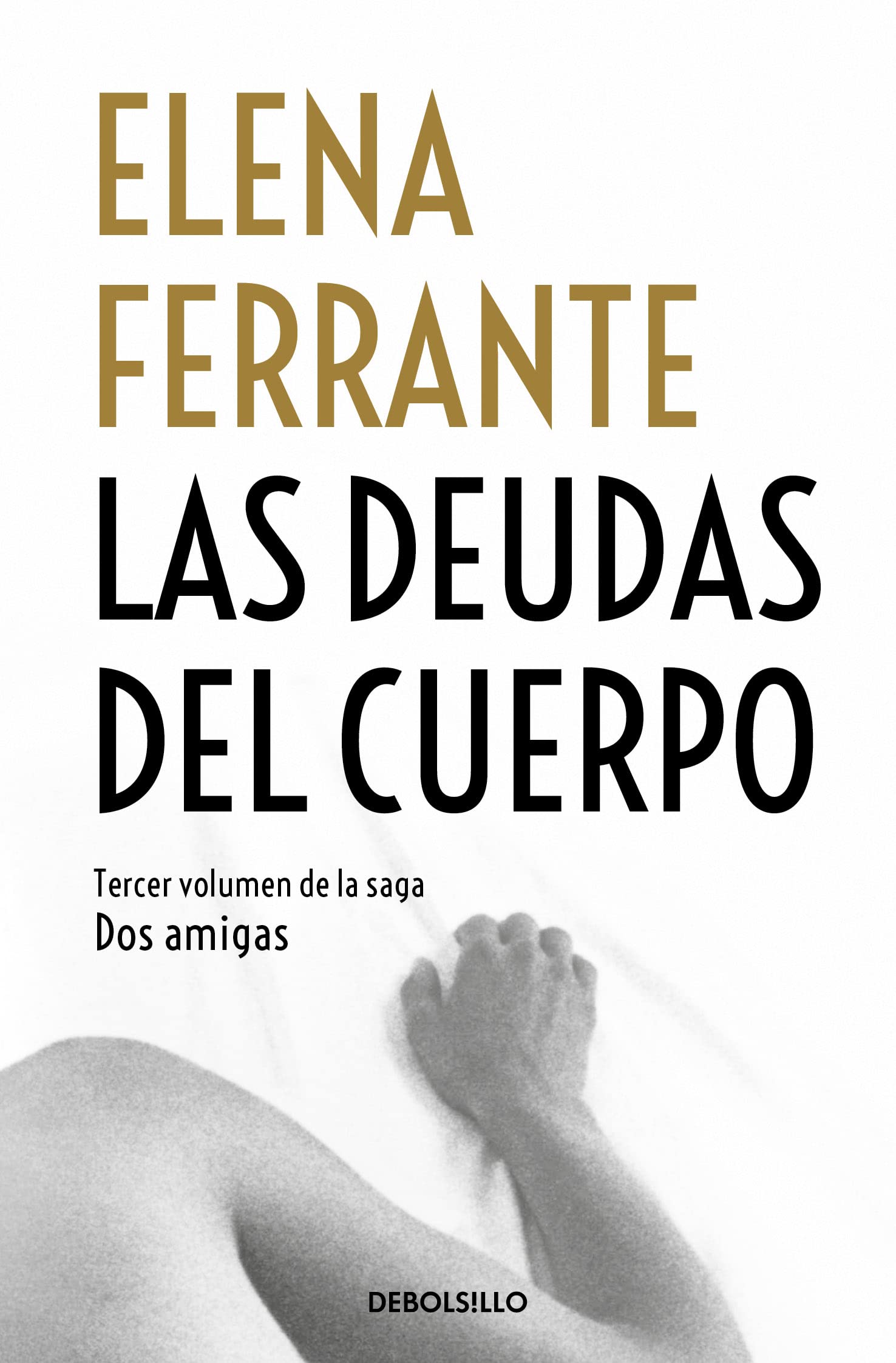Las deudas del cuerpo (Dos amigas 3) Contemporary literature