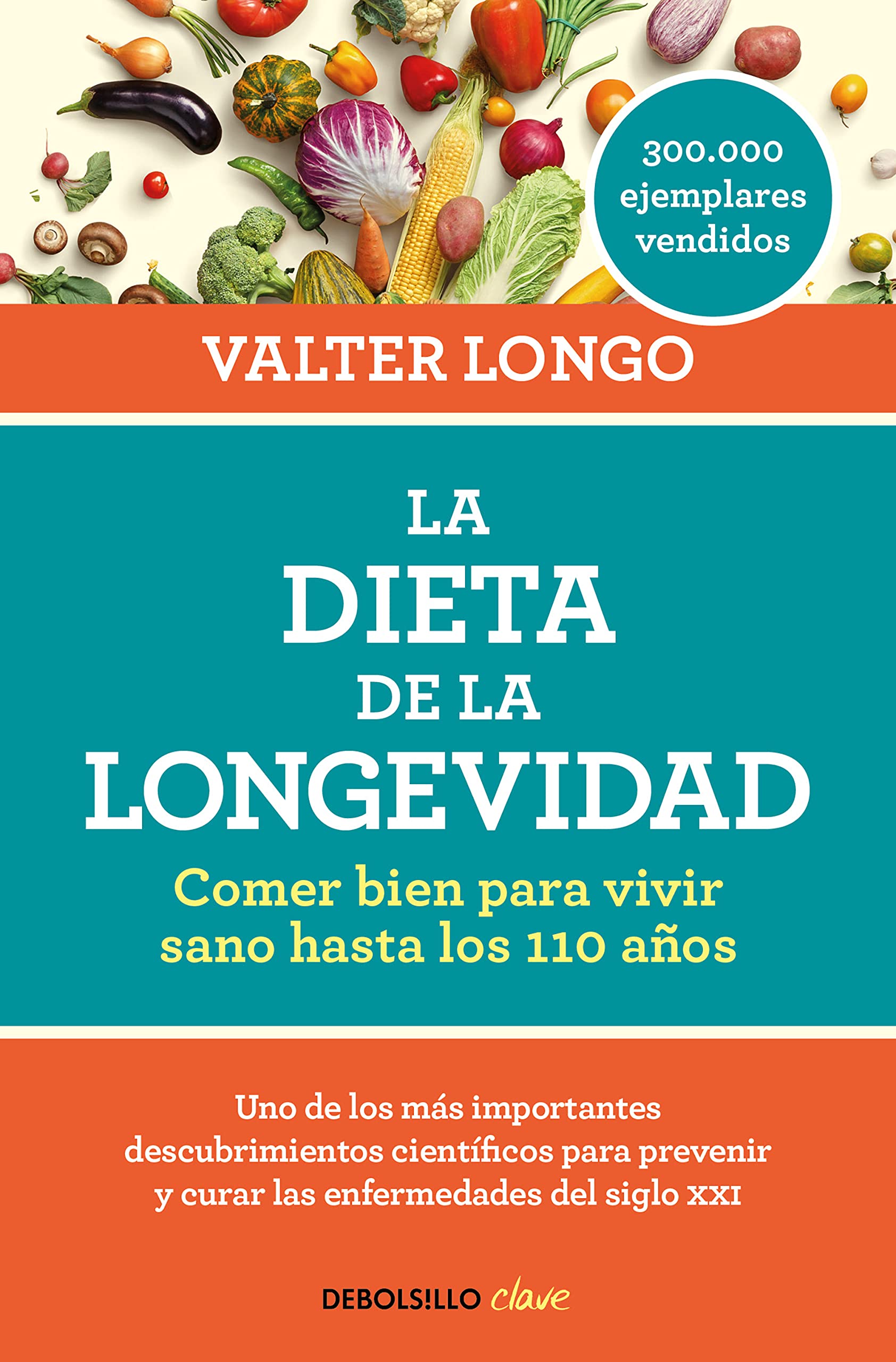 La Dieta de la Longevidad: Comer Bien Para Vivir Sano Hasta Los 110 Años / The Longevity Diet Medicine