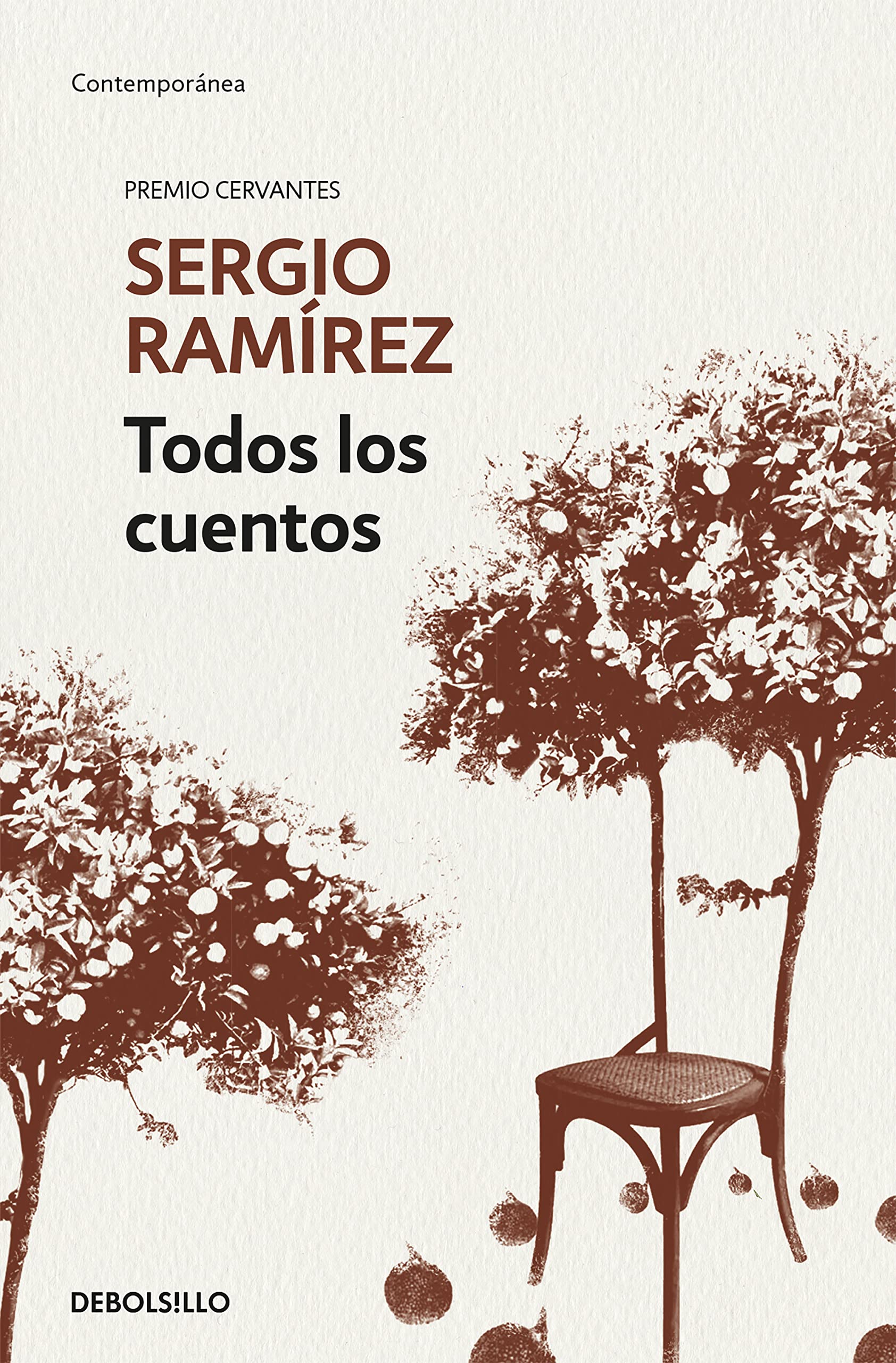 Todos los cuentos. Sergio Ramírez / Sergio Ramírez. All the Short Stories (Contemporánea) Essays & Short Stories