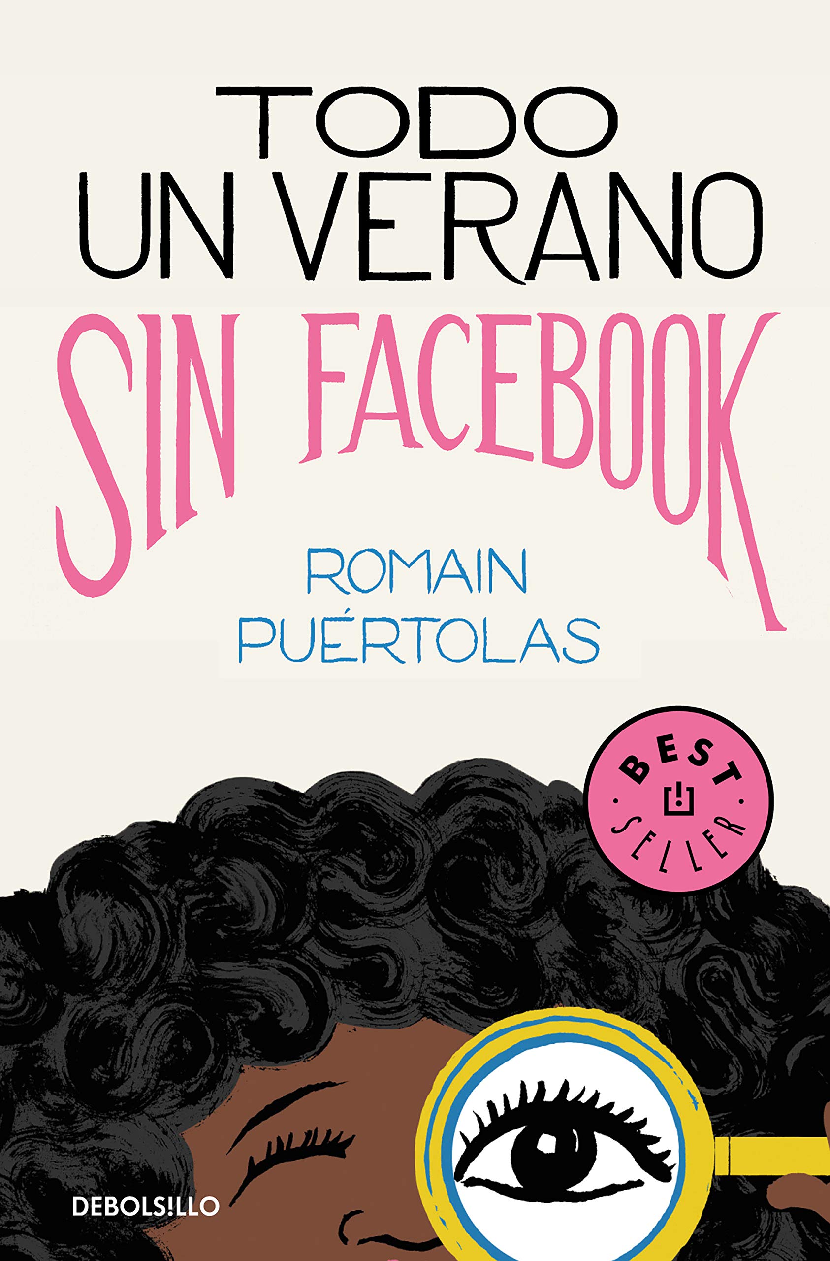 Todo un verano sin Facebook (Best Seller) Contemporary literature