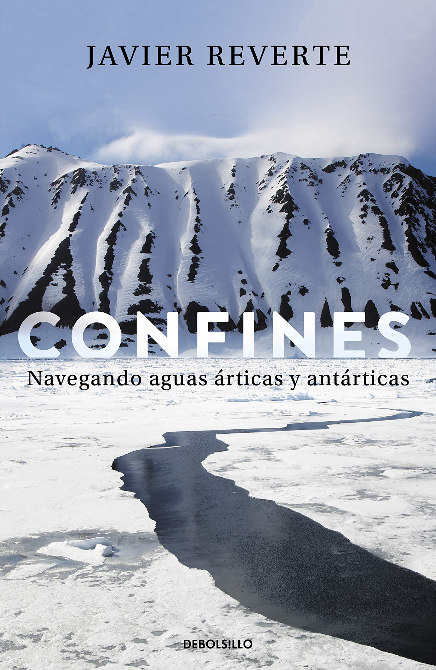 Confines: Navegando aguas árticas y antárticas (Best Seller) Travel