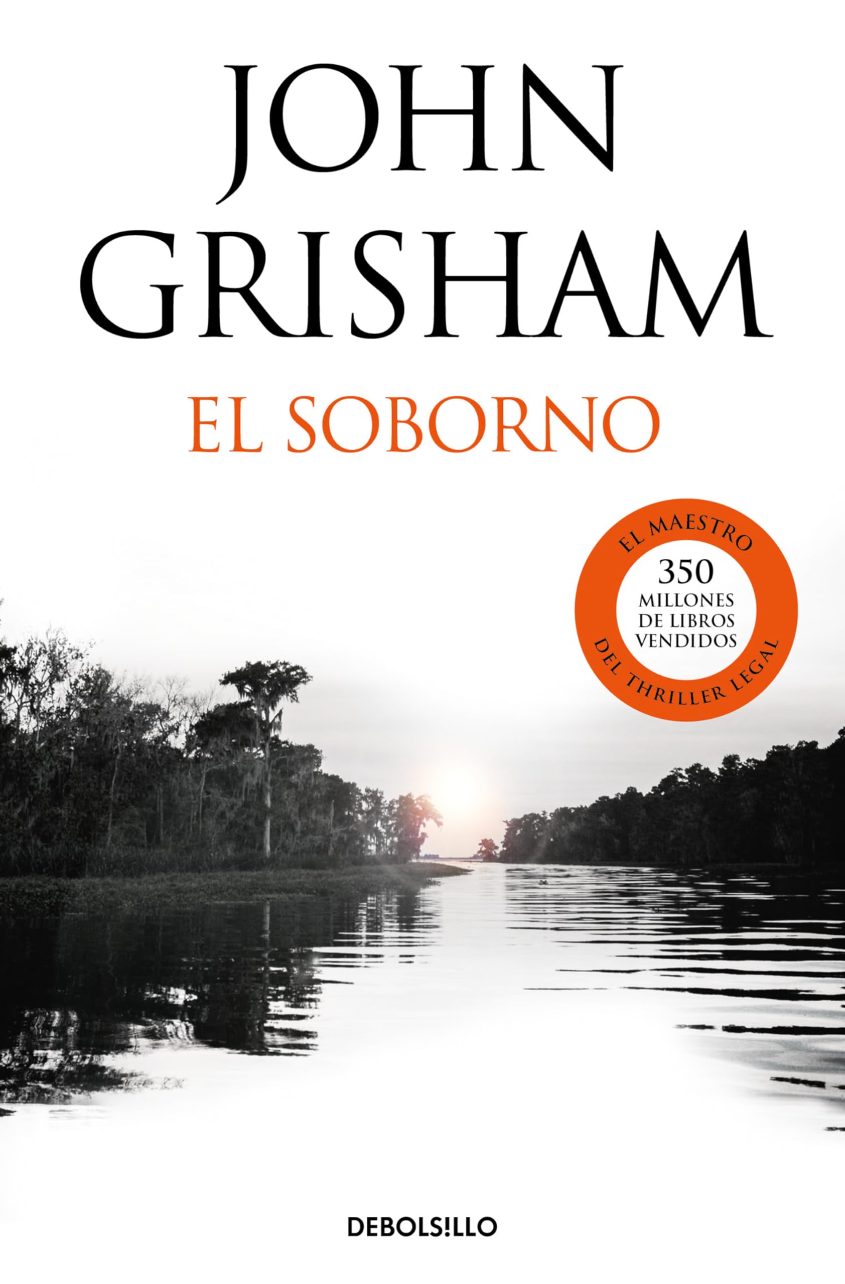 El Soborno - incluye el relato el ultimo testigo (Best Seller) Suspense & Thrillers