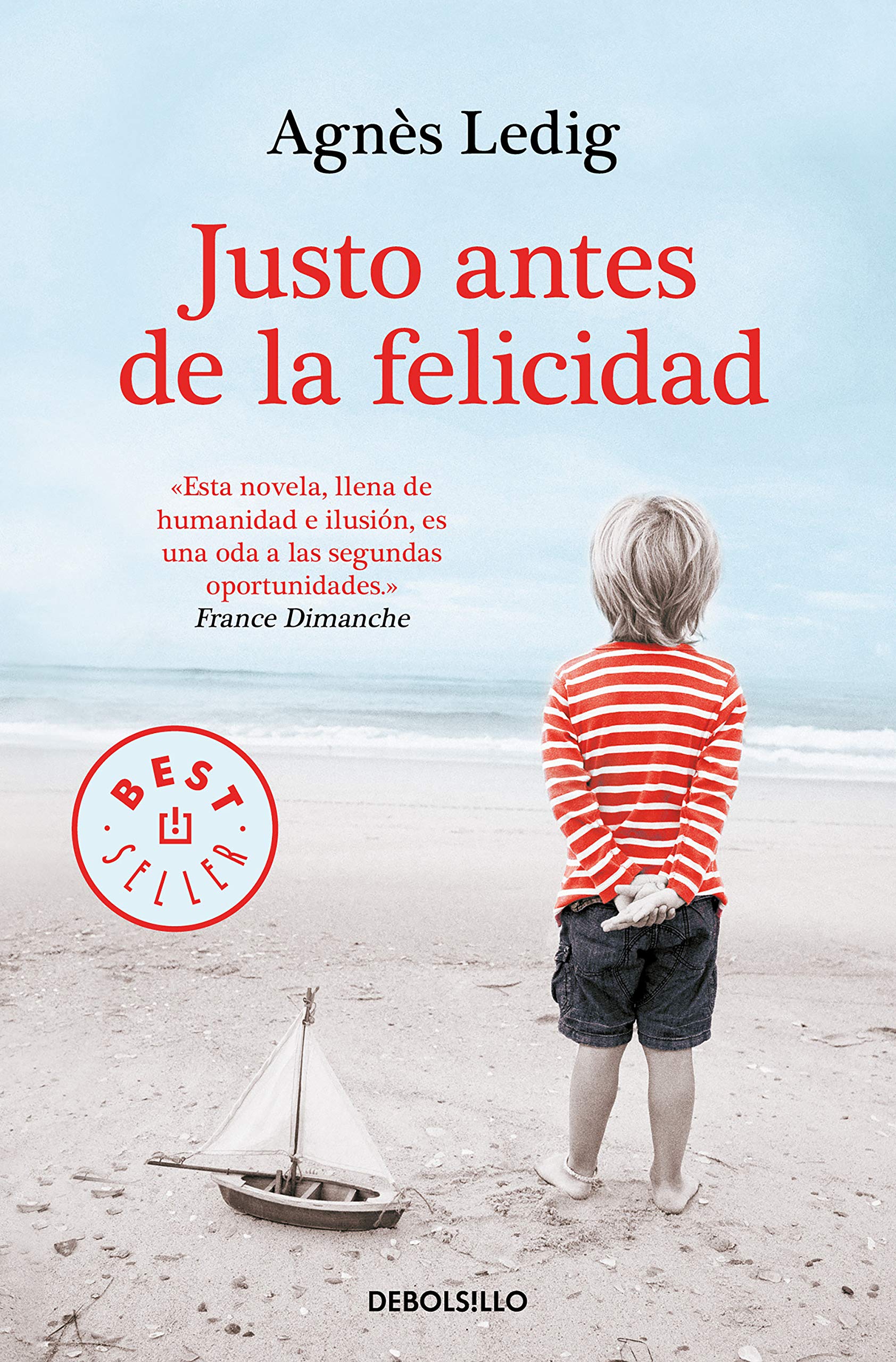 Justo antes de la felicidad (Best Seller) Contemporary literature