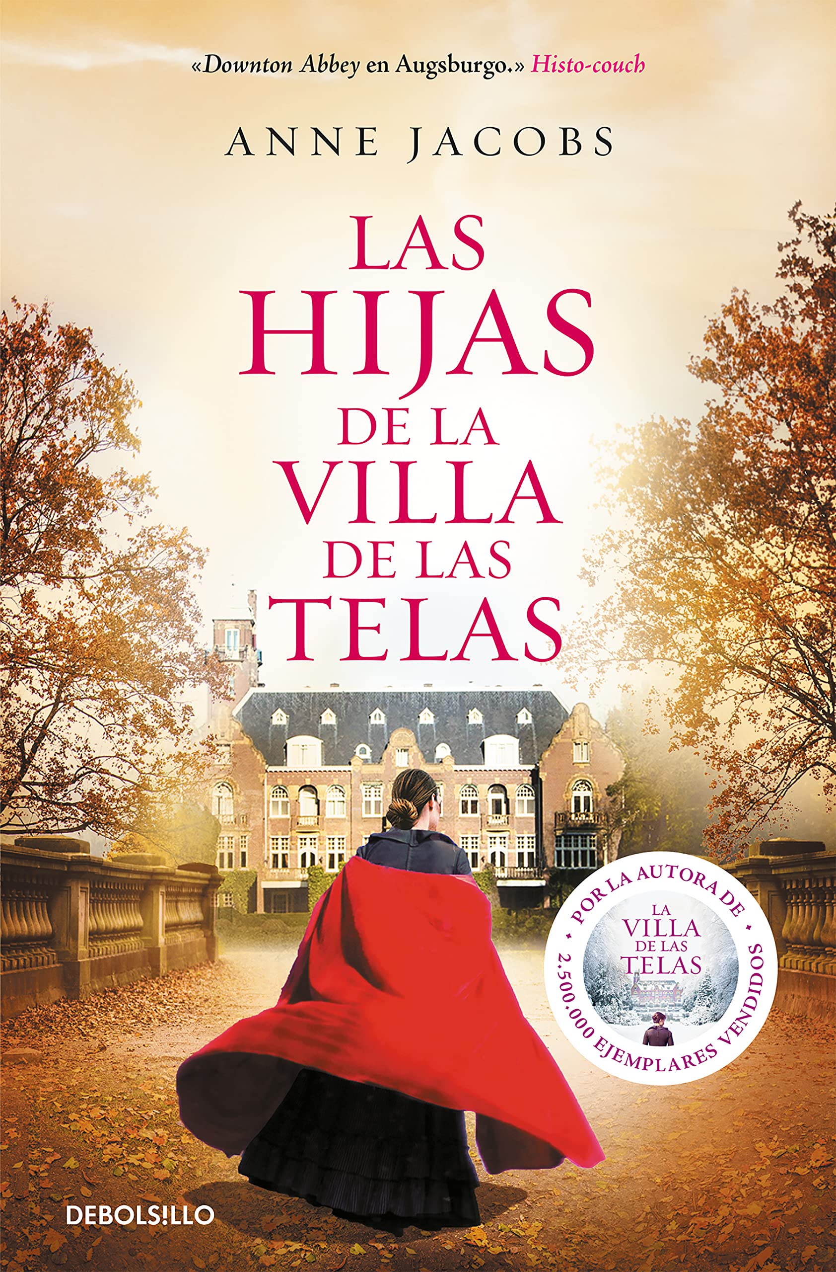 Las hijas de la villa de las telas (La villa de las telas 2) (Best Seller, Band 2) Historical Fiction