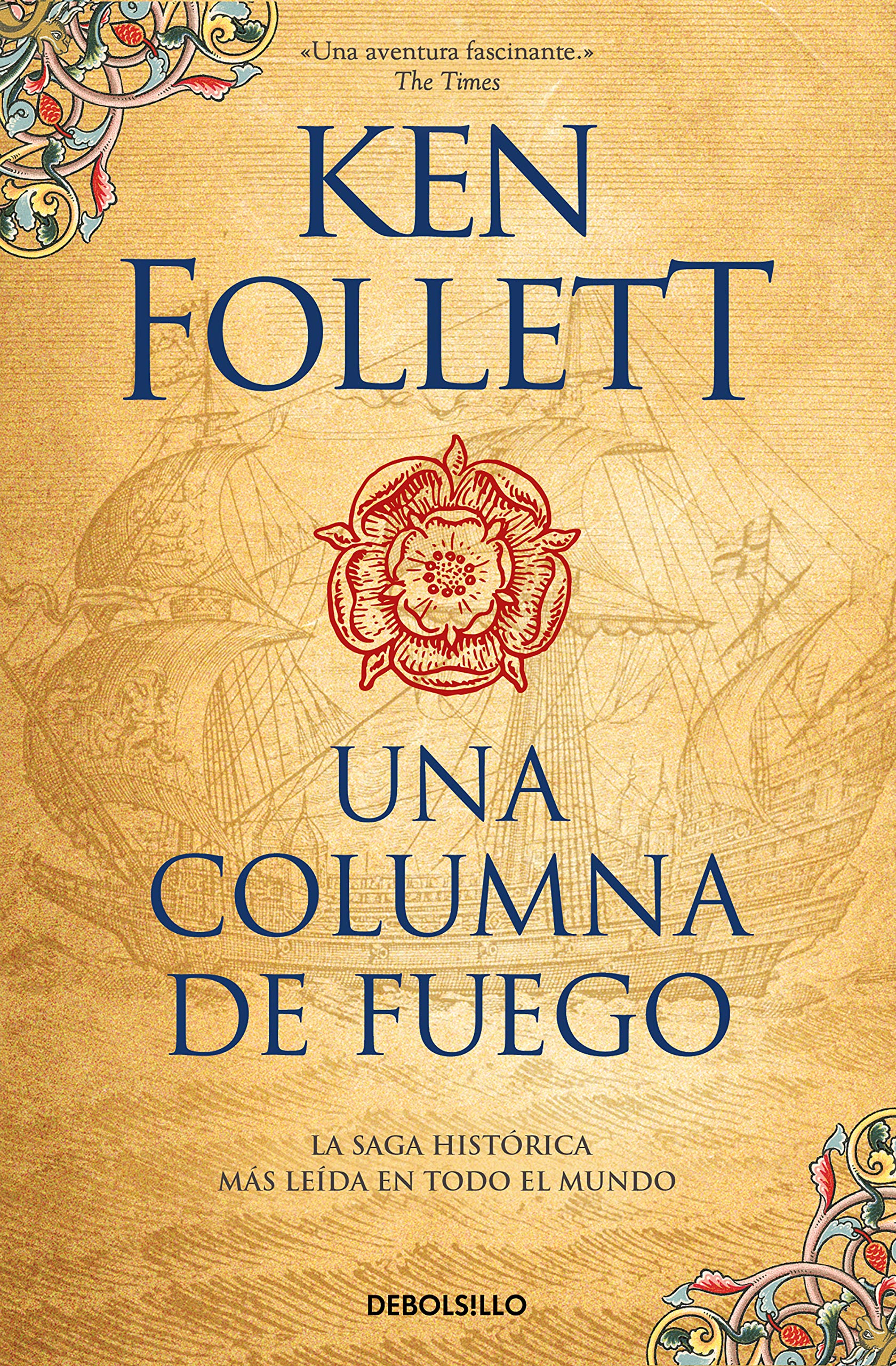 Una columna de fuego (Saga Los pilares de la Tierra 3) (Best Seller, Band 3) Historical Fiction