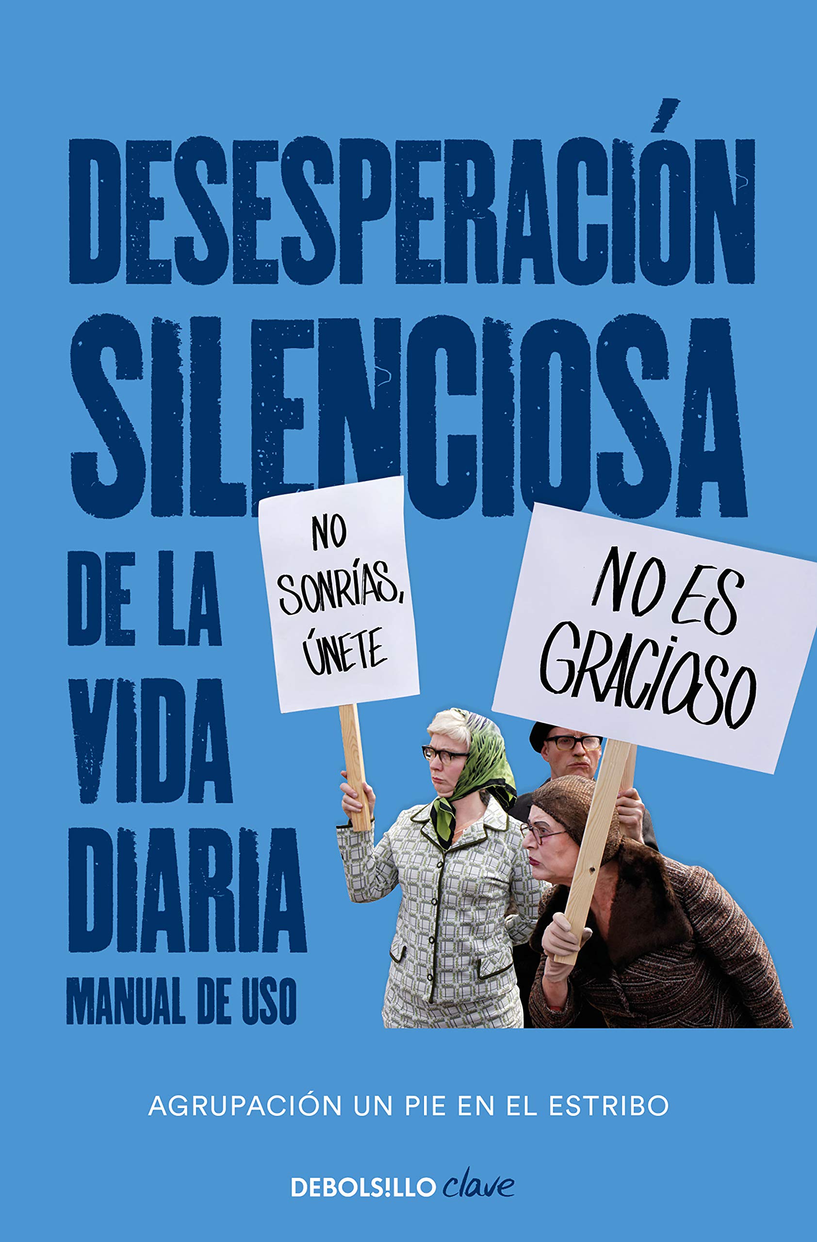 Desesperación silenciosa de la vida diaria: manual de uso (Clave) Medicine