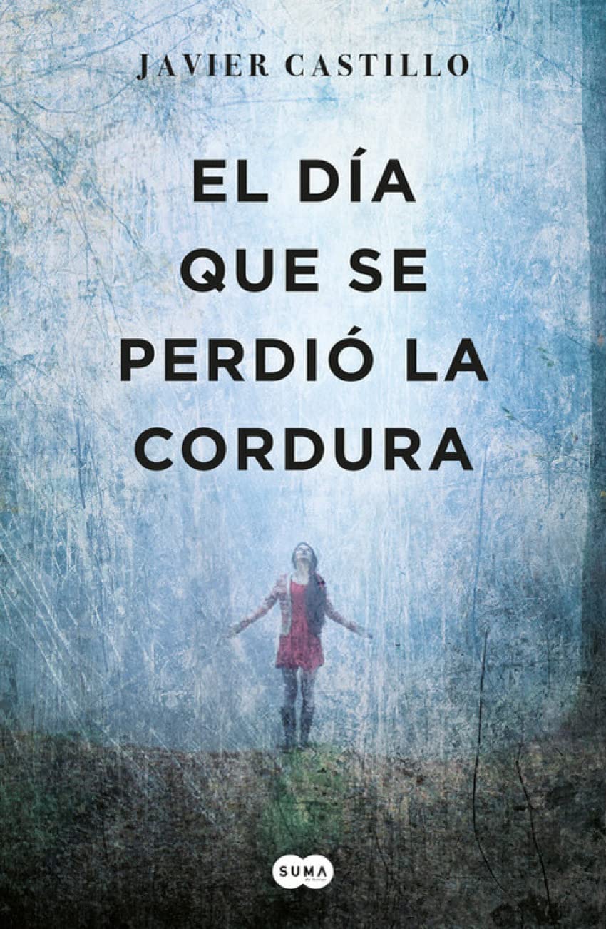 El día que se perdió la cordura (BEST SELLER) Suspense & Thrillers