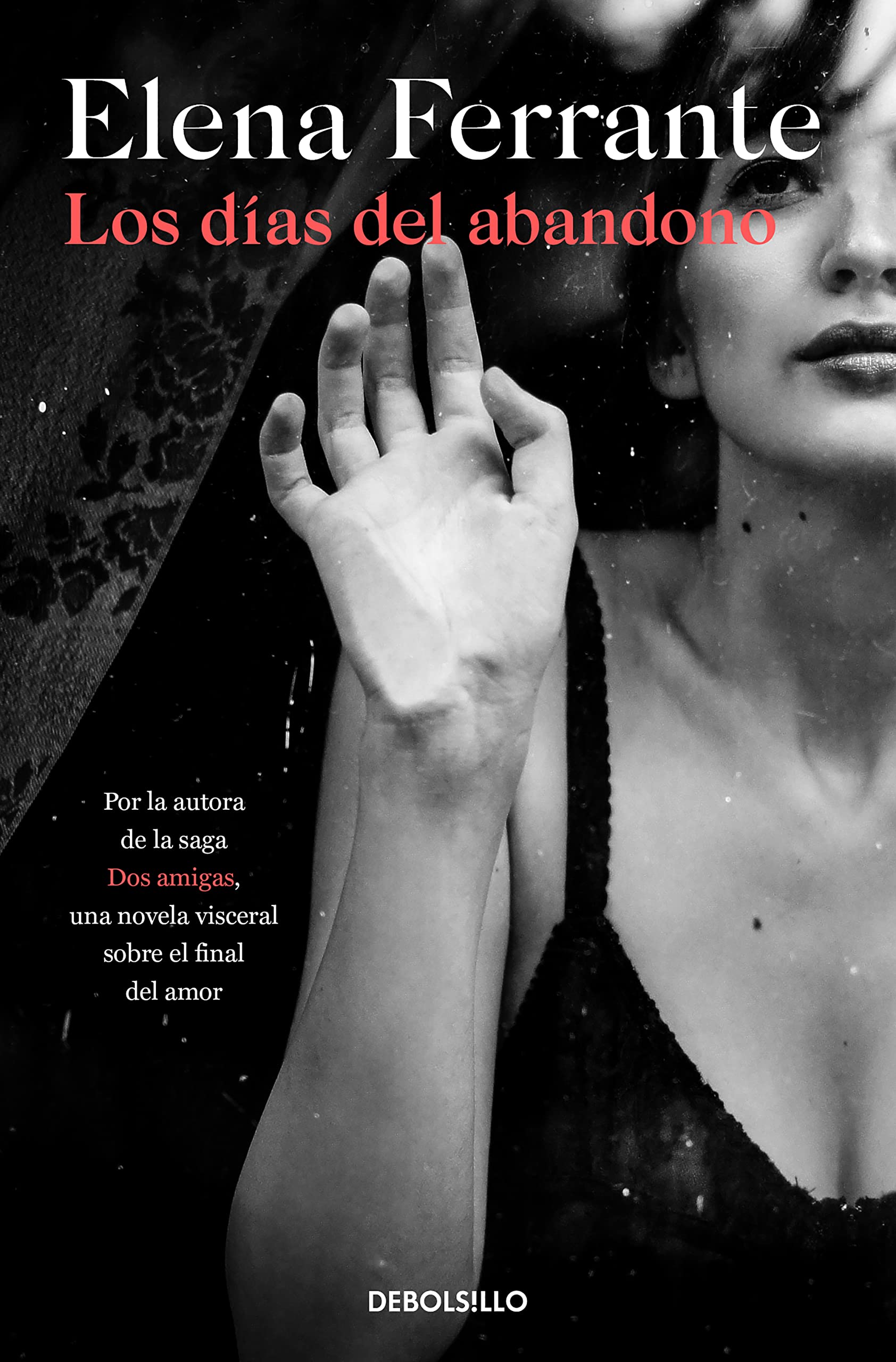 Los días del abandono (Best Seller) Contemporary literature