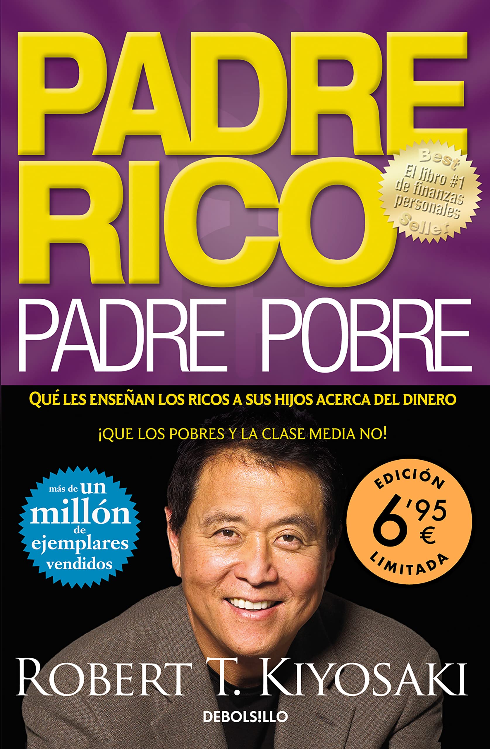 Padre Rico, Padre Pobre: Qué les enseñan los ricos a sus hijos acerca del dinero, ¡que los pobres y la clase media no! book