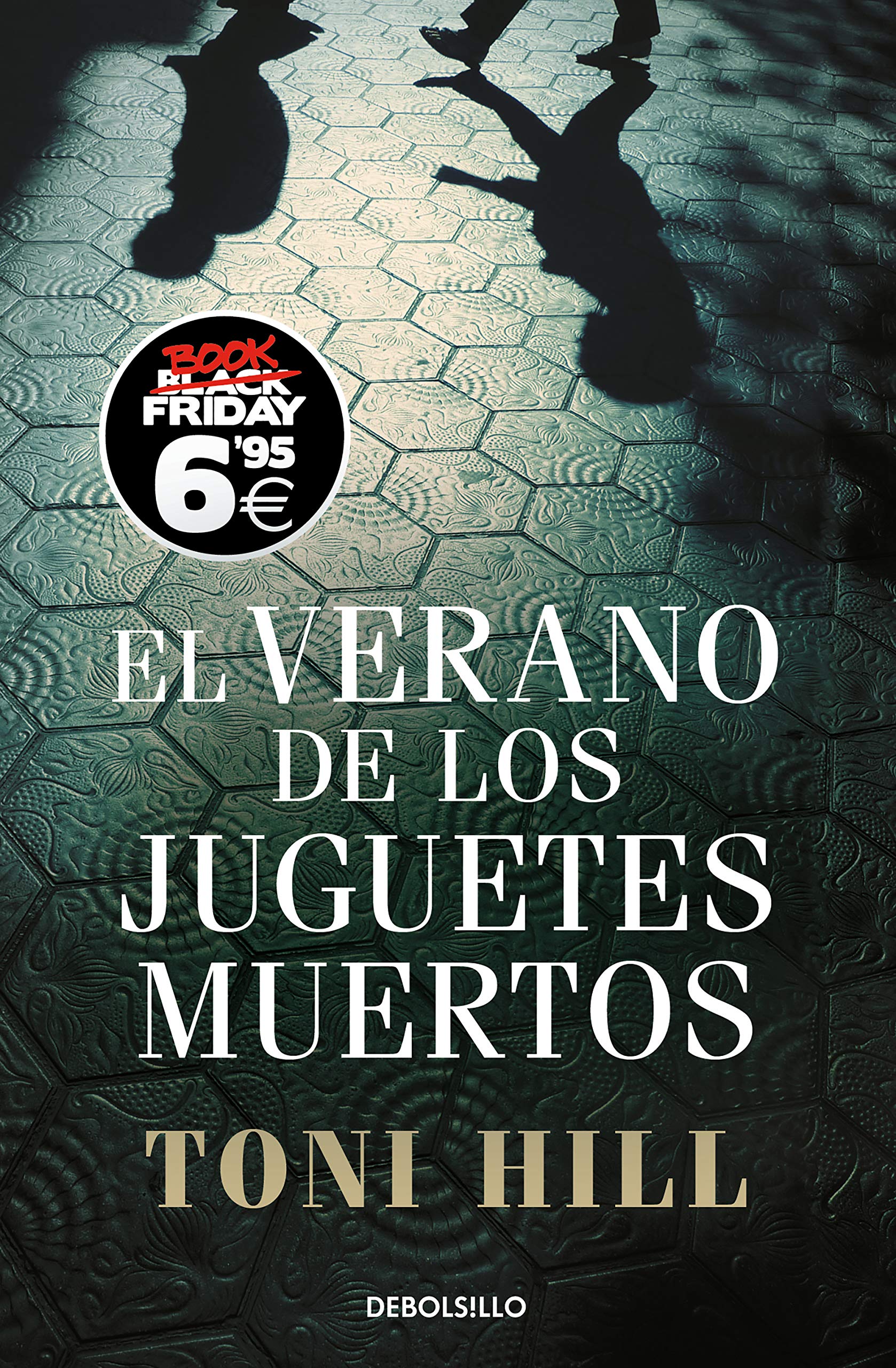 El verano de los juguetes muertos (edición Black Friday) (Inspector Salgado 1) Contemporary literature
