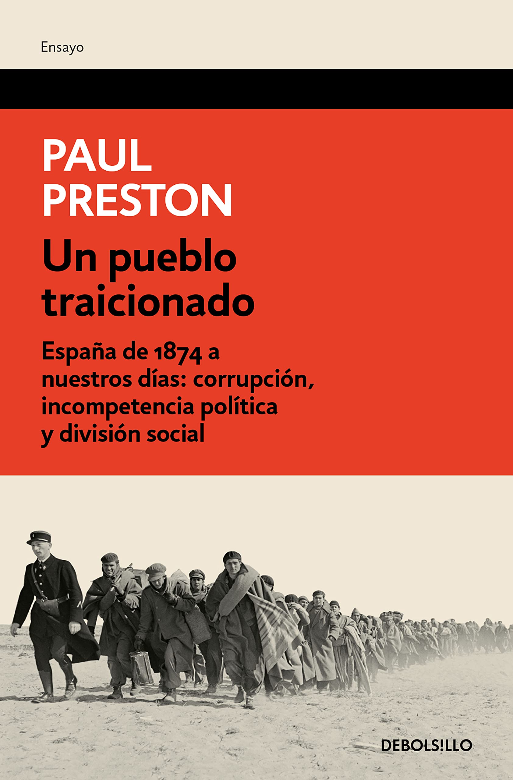 Un pueblo traicionado: España de 1874 a nuestros días. Corrupción, incompetencia política y división social book