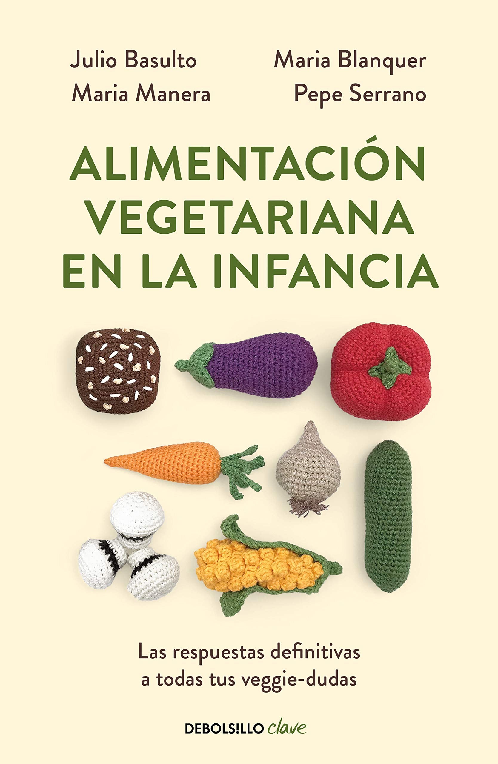 Alimentación vegetariana en la infancia: Las respuestas definitivas a todas tus veggie-dudas (Clave) Medicine