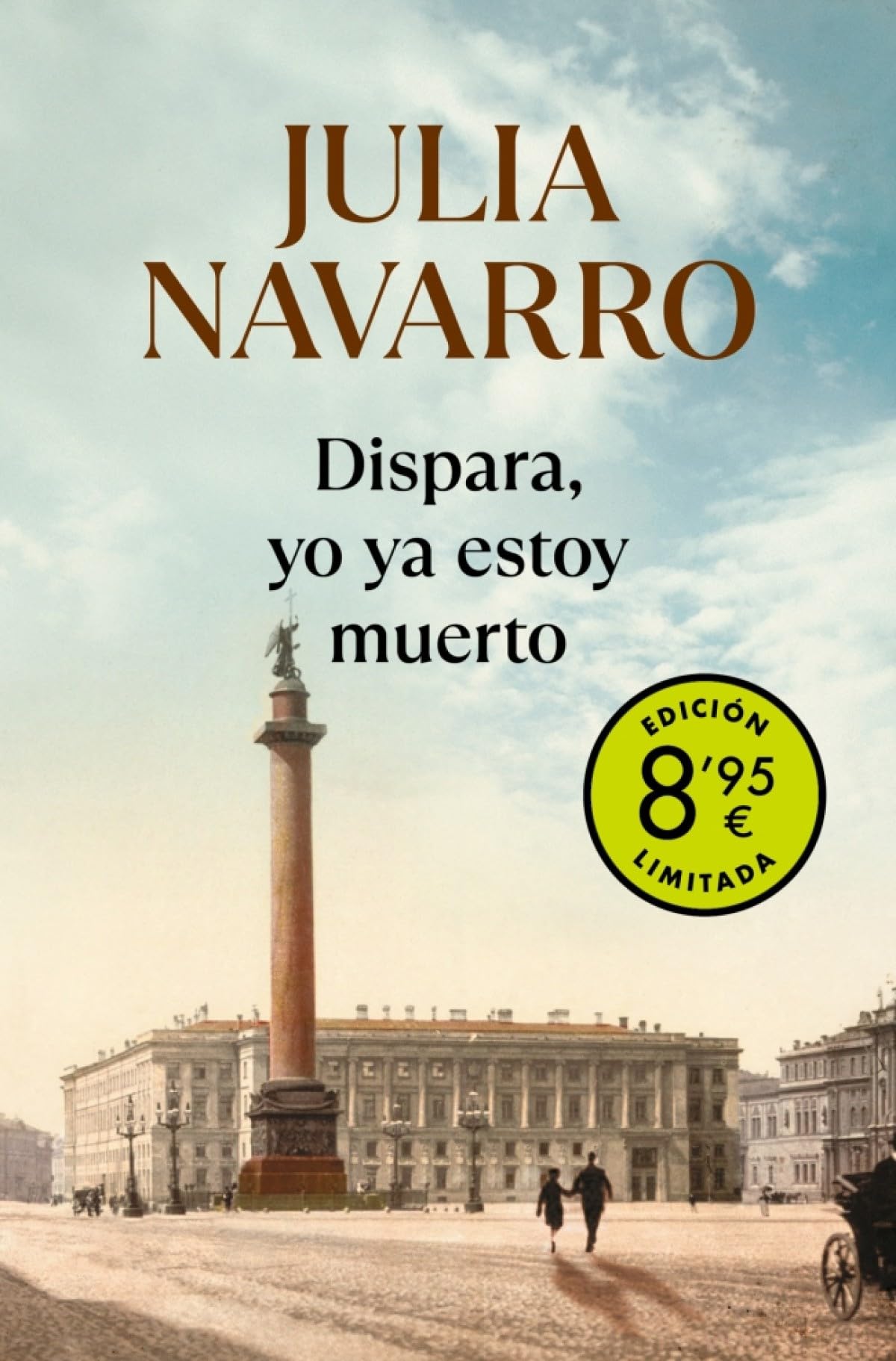 Dispara, yo ya estoy muerto (edición limitada · Verano) (Campaña Ahora por menos) Contemporary literature