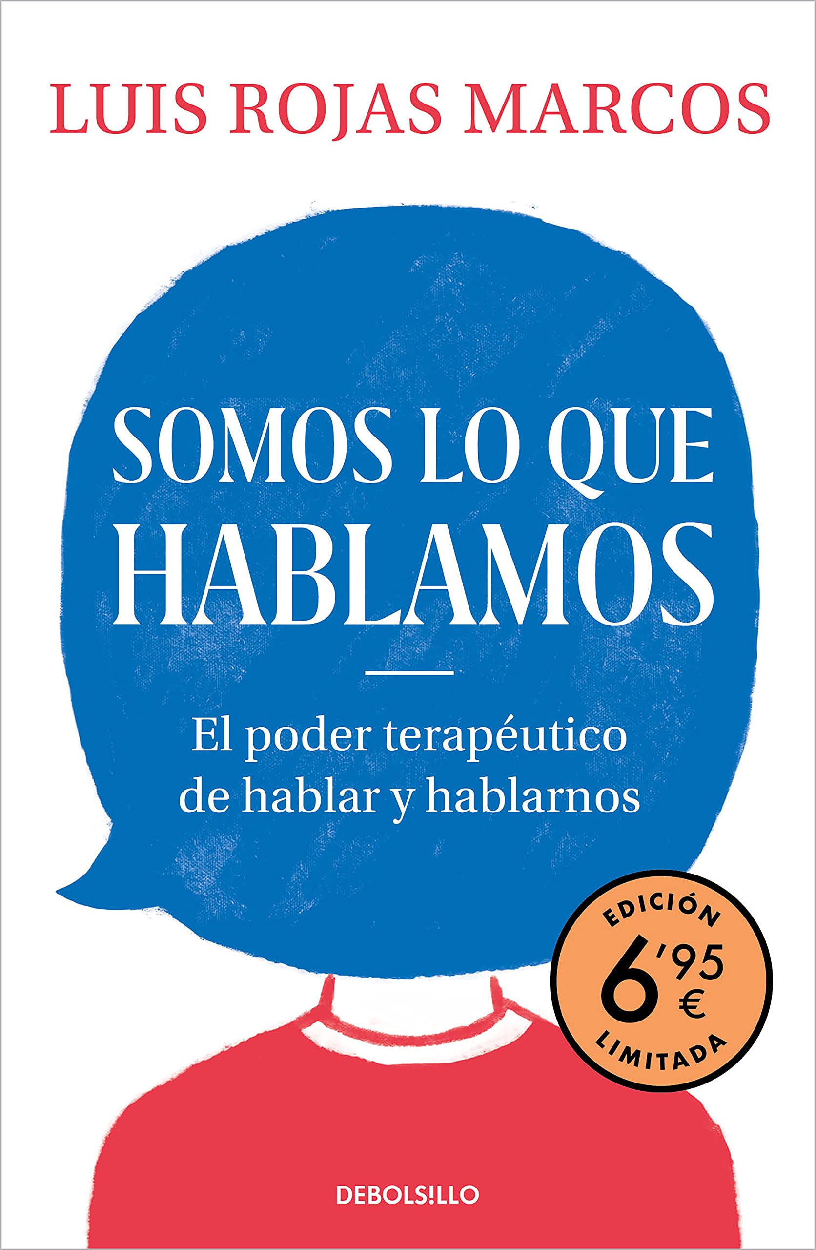Somos lo que hablamos (edición limitada a precio especial): El poder terapéutico de hablar y hablarnos book