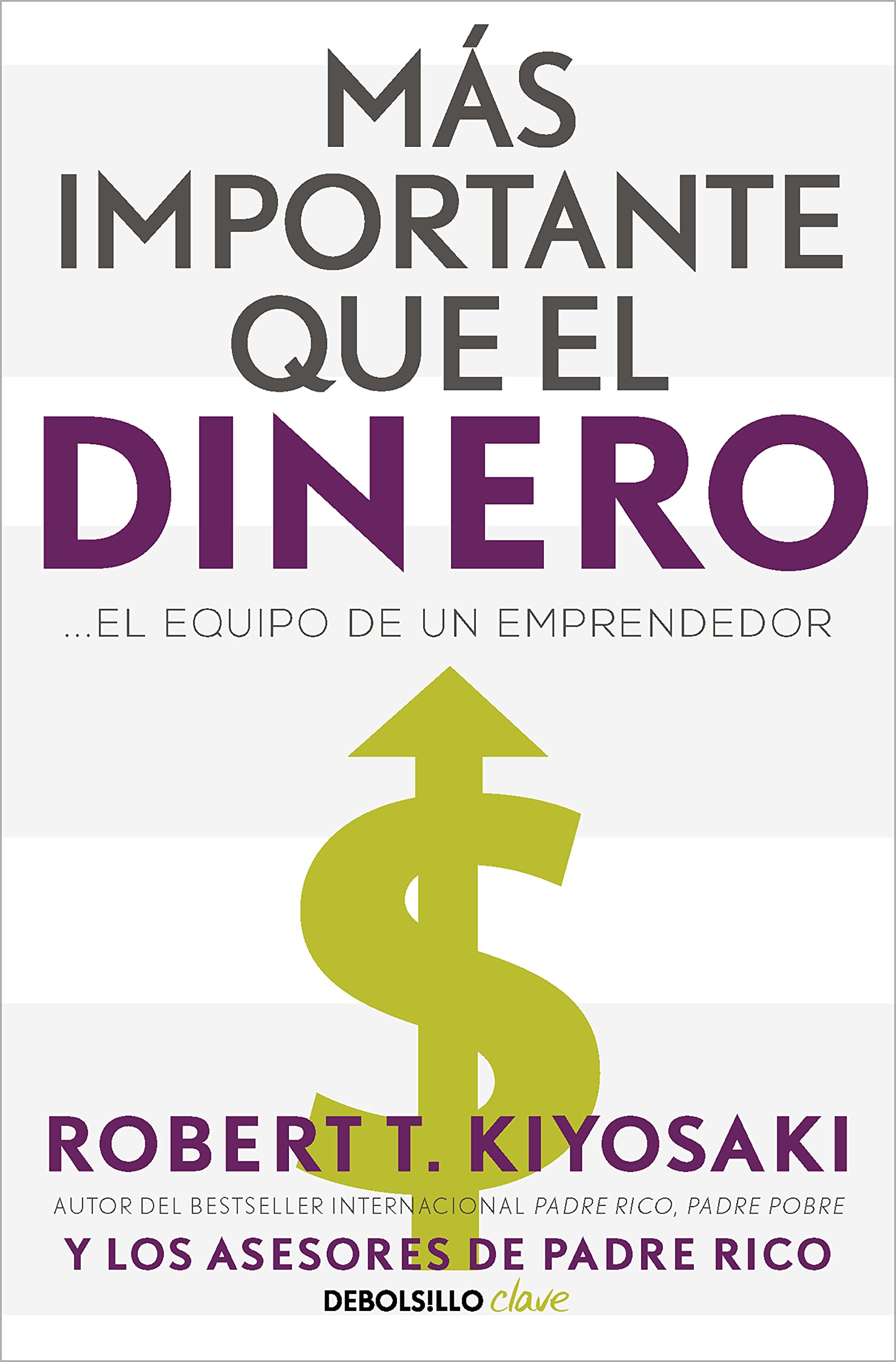 Más importante que el dinero: ...el equipo de un emprendedor (Clave) Business, Finance & Career