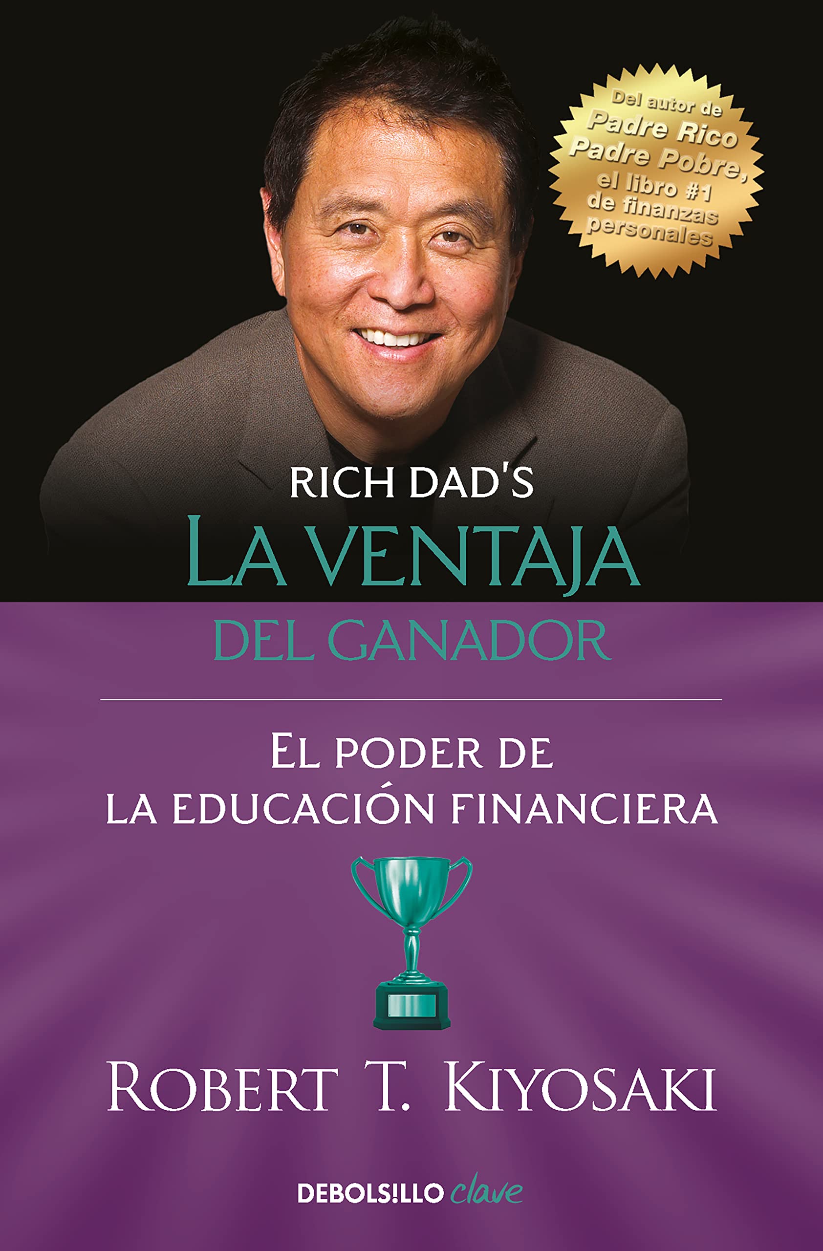 La ventaja del ganador: El poder de la educación financiera (Clave) Contemporary literature
