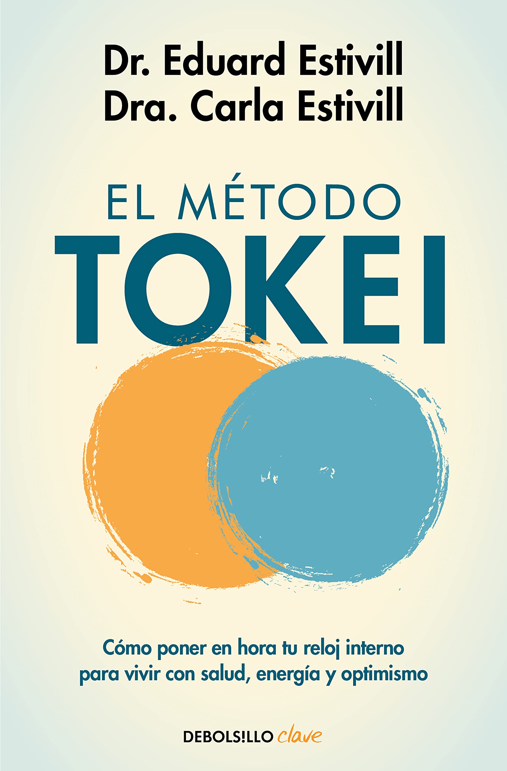 El método Tokei: Cómo poner en hora tu reloj interno para vivir con salud, energía y optimismo book