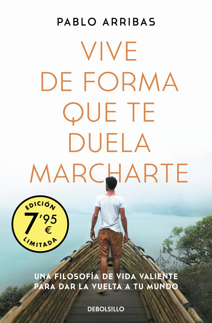 Vive de forma que te duela marcharte (Campaña edición limitada): Una filosofía de vida valiente para dar la vuelta a tu mundo book