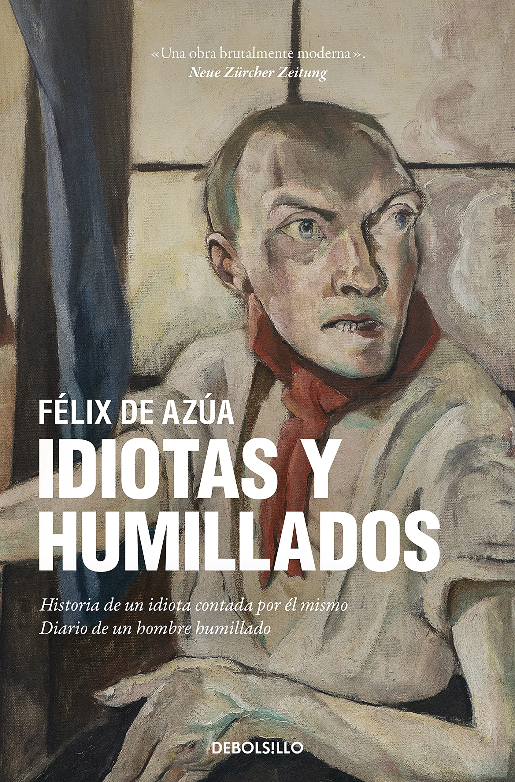 Idiotas y humillados: Historia de un idiota contada por el mismo | Diario de un hombre humilado (Best Seller) Contemporary literature Books