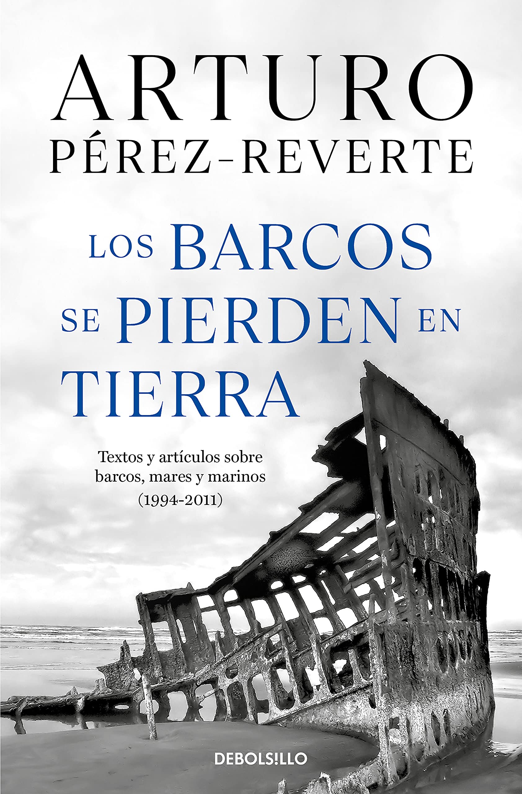 Los barcos se pierden en tierra/ Ships are Lost Ashore book