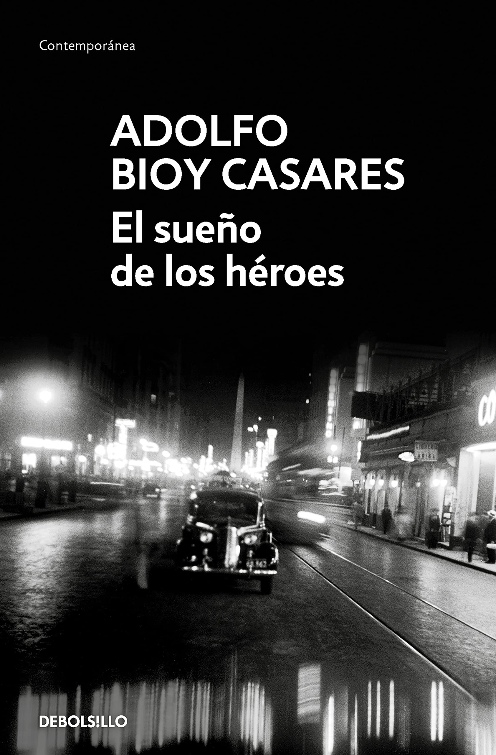 El sueño de los heroes (Contemporánea) Classics
