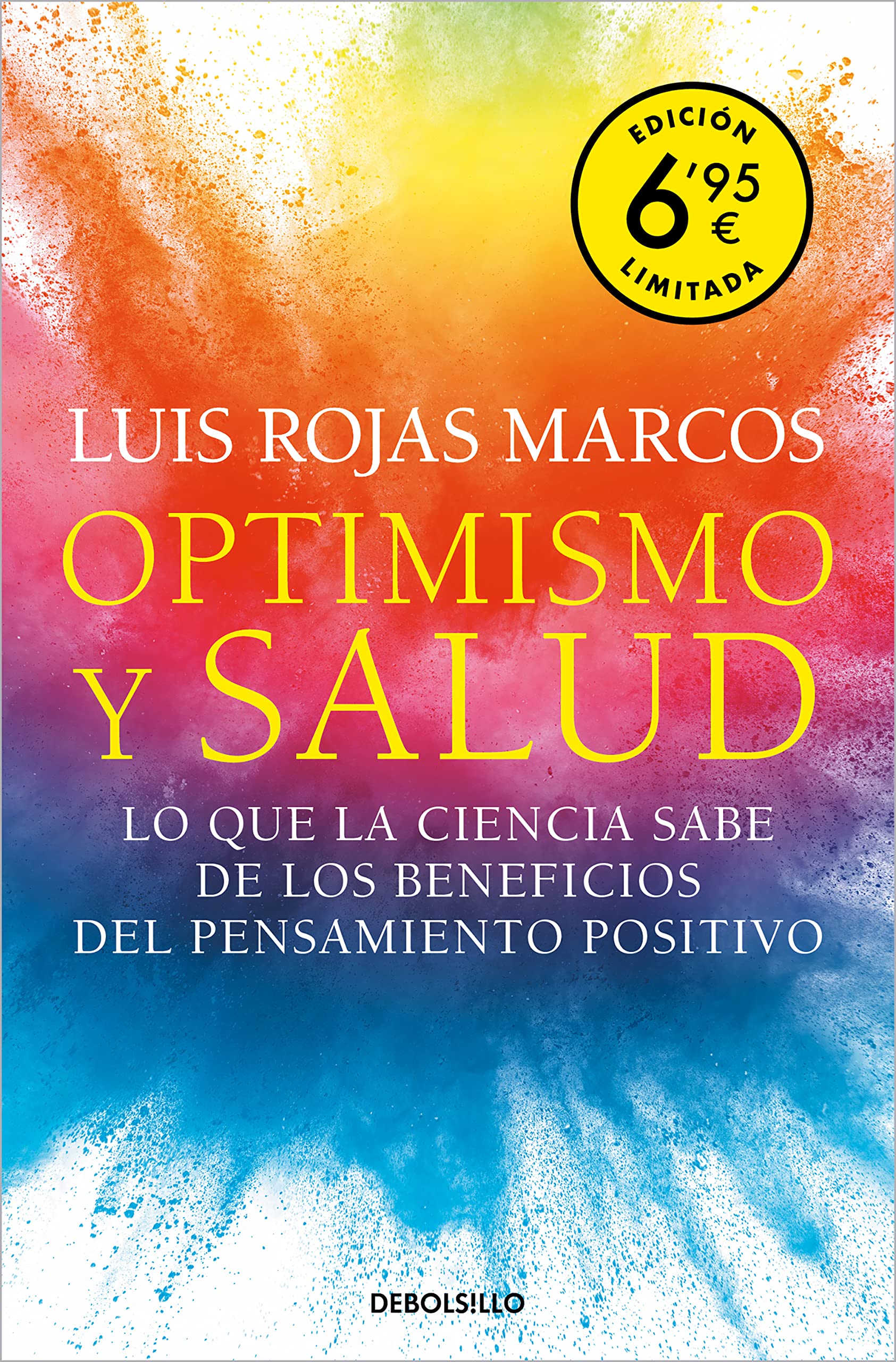 Optimismo y salud (edición limitada a un precio especial): Lo que la ciencia sabe de los beneficios del pensamiento positivo (CAMPAÑAS) Medicine