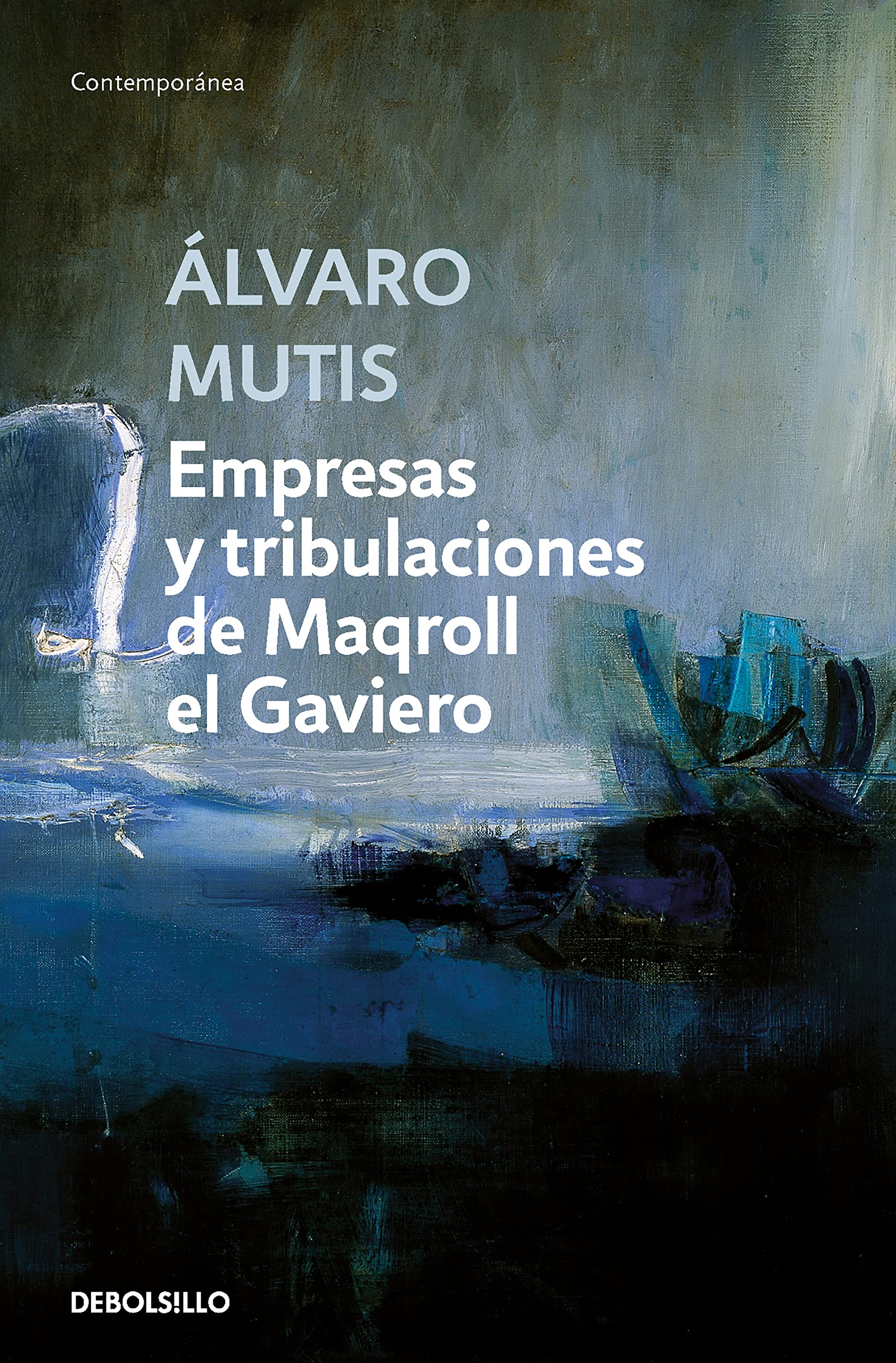 Empresas y tribulaciones de Maqroll el Gaviero (Contemporánea) Contemporary literature