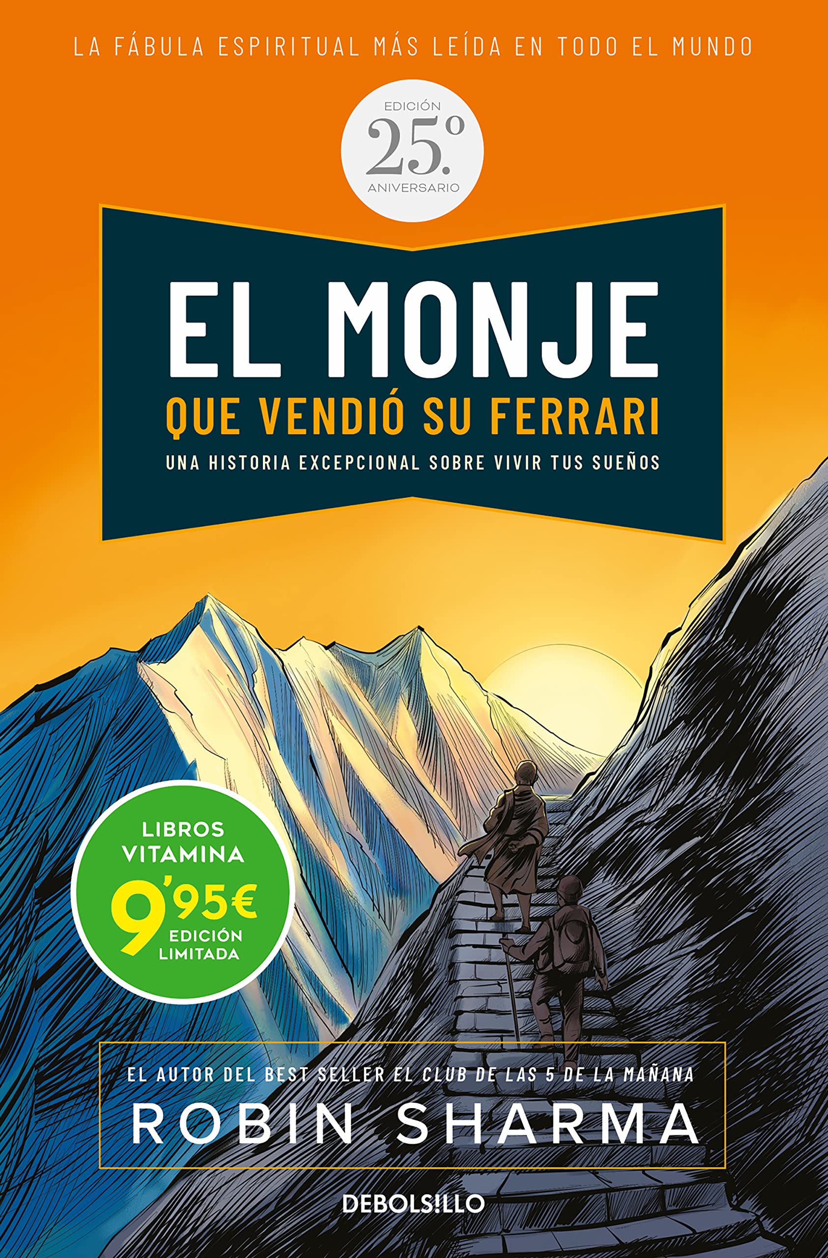 El monje que vendió su Ferrari (edición especial y limitada por el 25 aniversario): Una fábula espiritual book