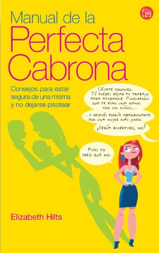 El Manual De La Perfecta Cabrona/ Getting in Touch With Your Inner Bitch book