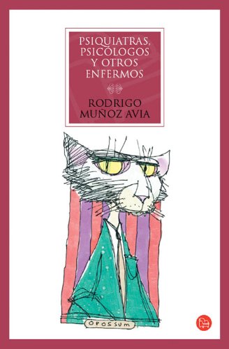 Psiquiatras, psicólogos y otros enfermos Learning & Reference