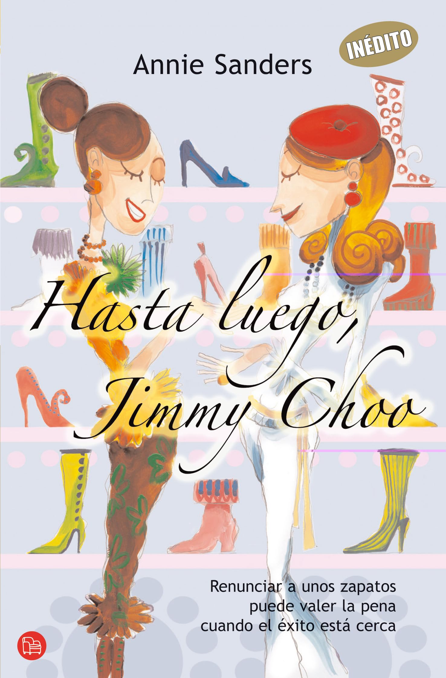Hasta luego, Jimmy Choo (FORMATO GRANDE, Band 730014) Learning & Reference