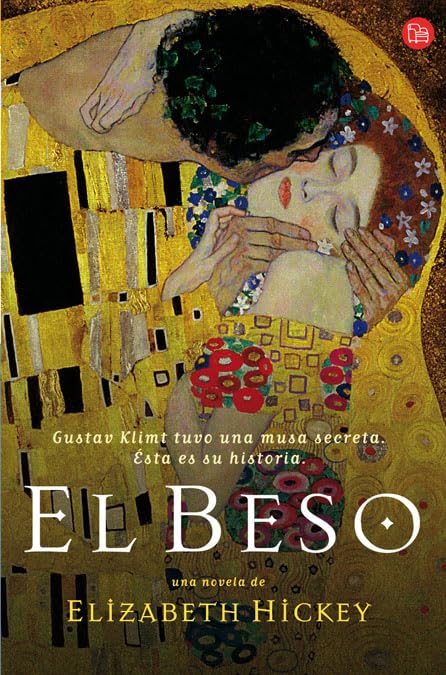 El beso : Gustav Klimt tuvo una musa secreta, ésta es su historia (FORMATO GRANDE, Band 730014) Historical Fiction
