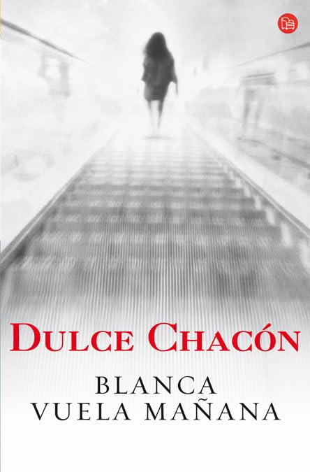 Blanca vuela mañana (FORMATO GRANDE, Band 730014) Contemporary literature