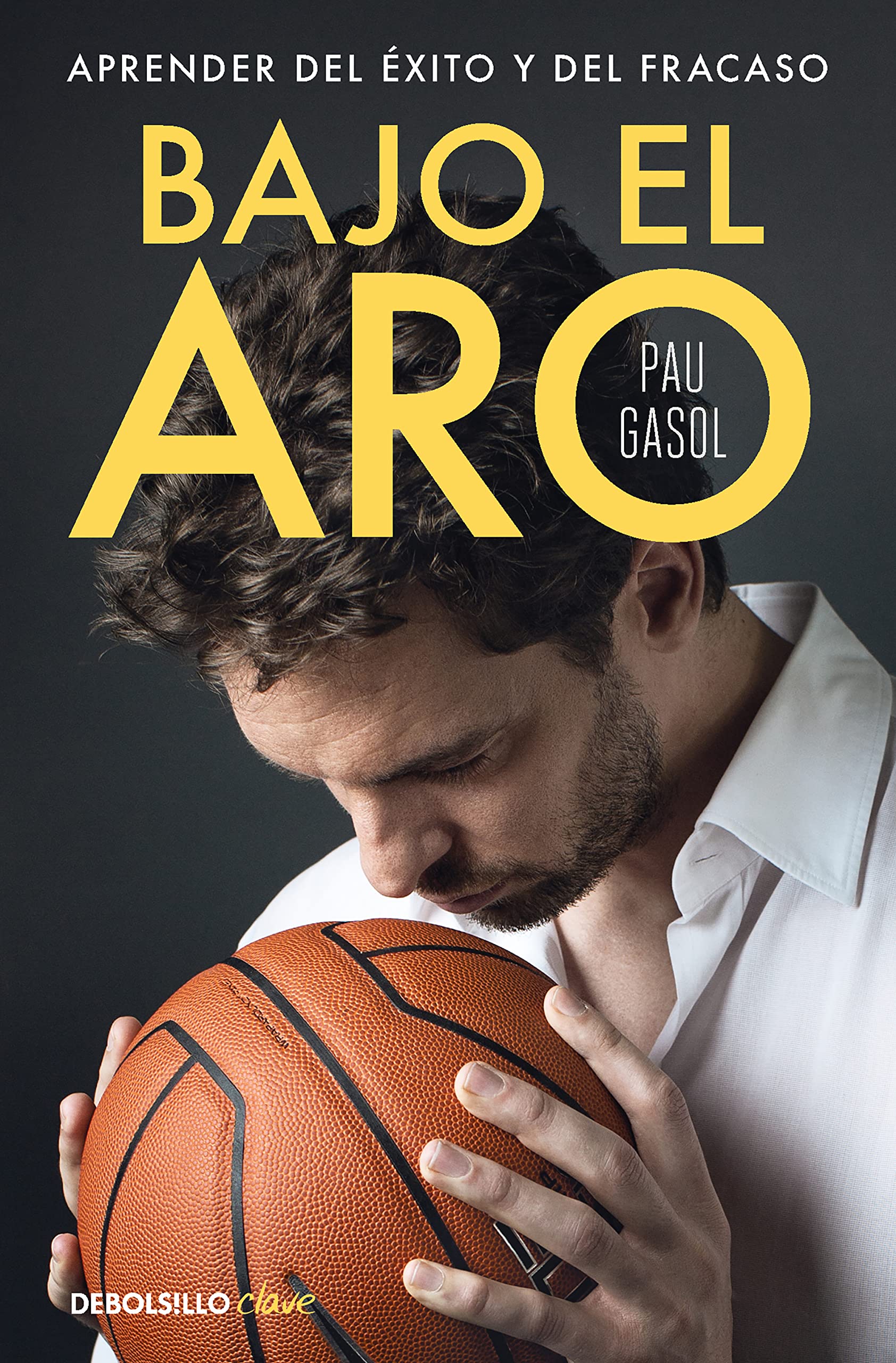 Bajo el aro: Aprender del éxito y del fracaso (Clave) Sports