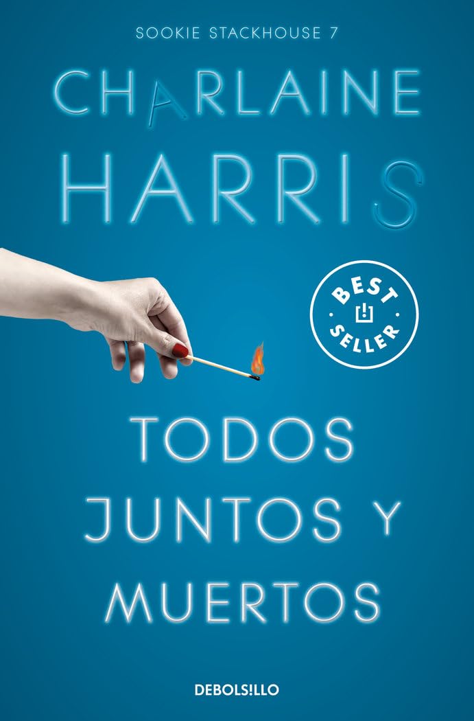 Todos juntos y muertos (Sookie Stackhouse 7) book