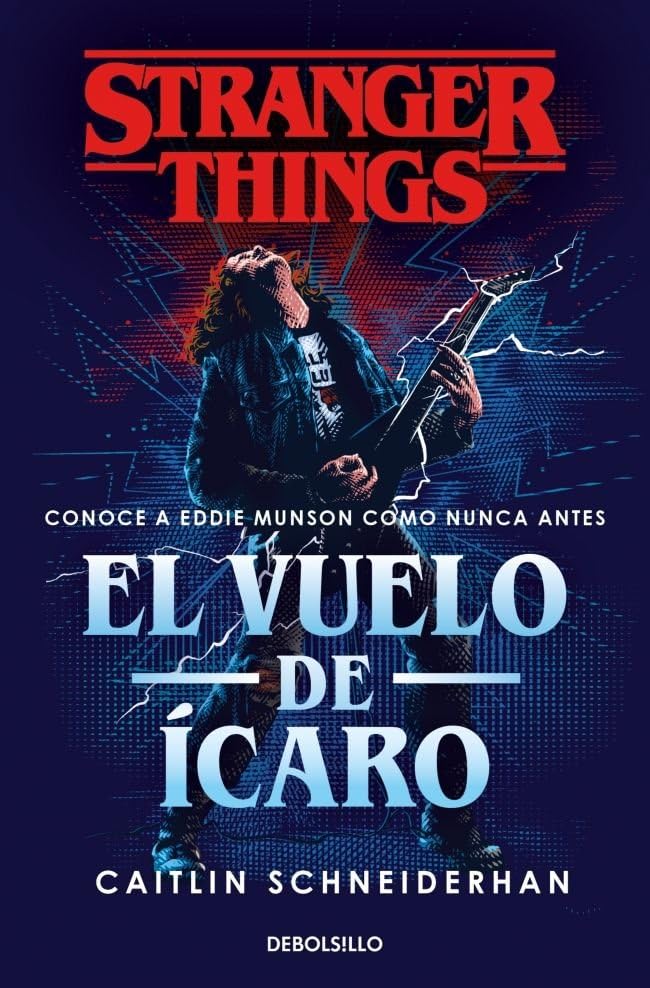 Stranger Things: El vuelo de Ícaro: Una novela oficial de Stranger Things book