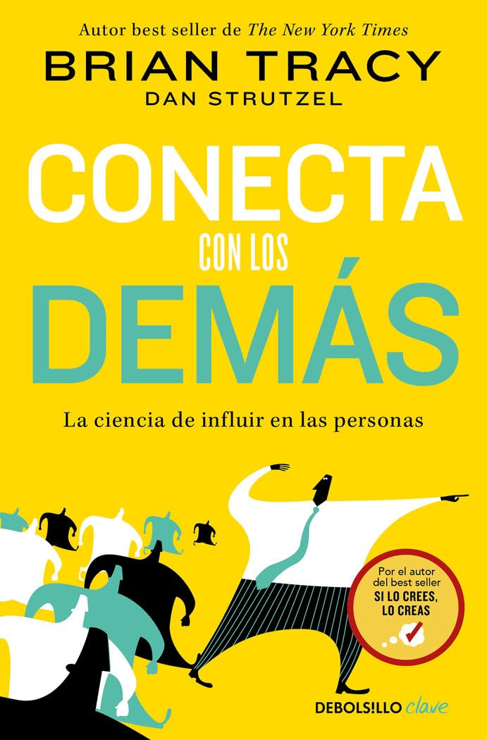 Conecta con los demás: La ciencia de influir en las personas book