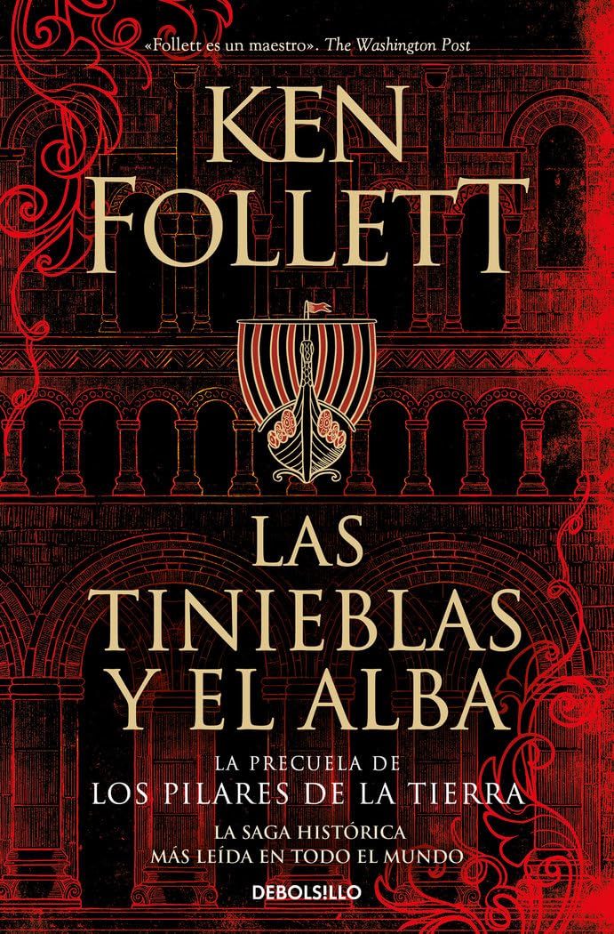Las tinieblas y el alba (La precuela de Los pilares de la Tierra) Historical Fiction