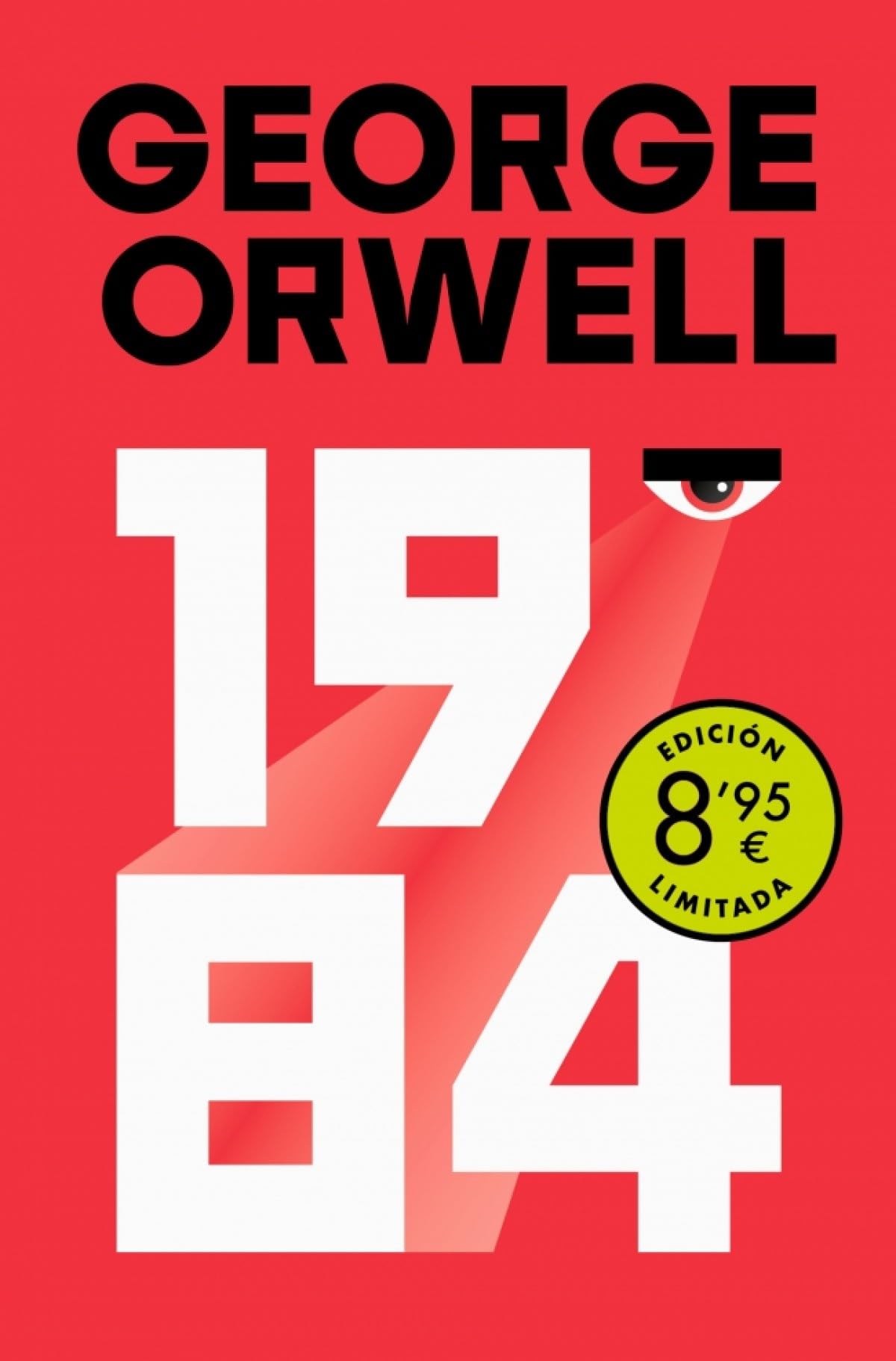 1984 (edición definitiva avalada por The Orwell Estate) (Campaña de verano edición limitada) (Campaña Ahora por menos) Classics