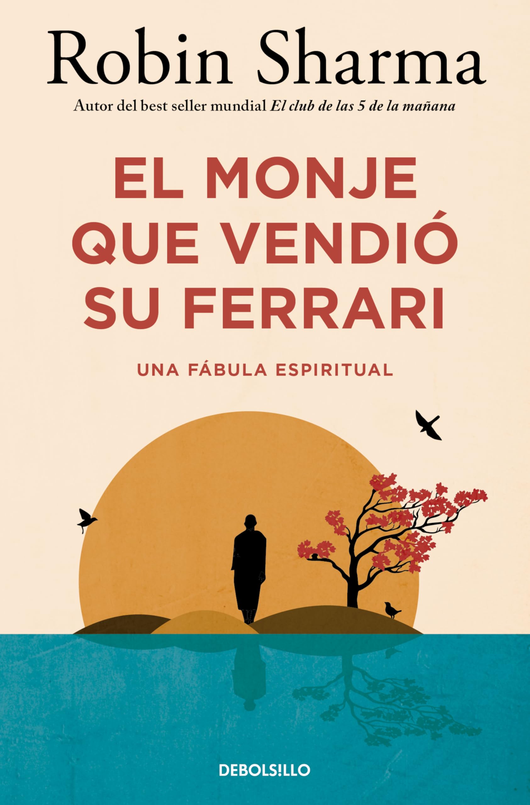 El monje que vendió su Ferrari (edición limitada): Una fábula espiritual book