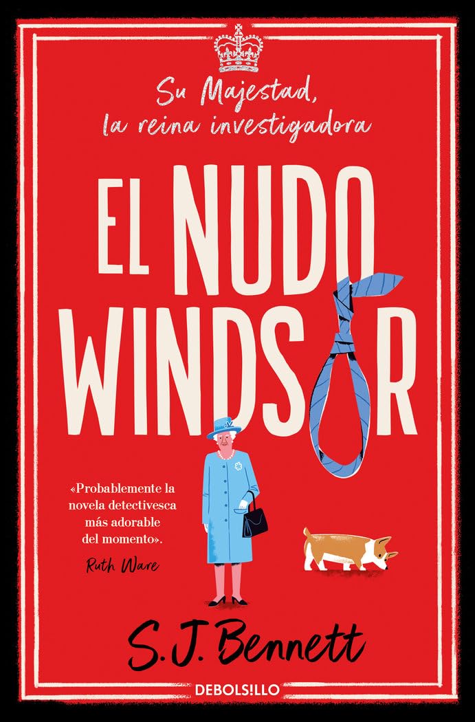 El nudo Windsor (Su Majestad, la reina investigadora 1) (Best Seller, Band 1) Contemporary literature